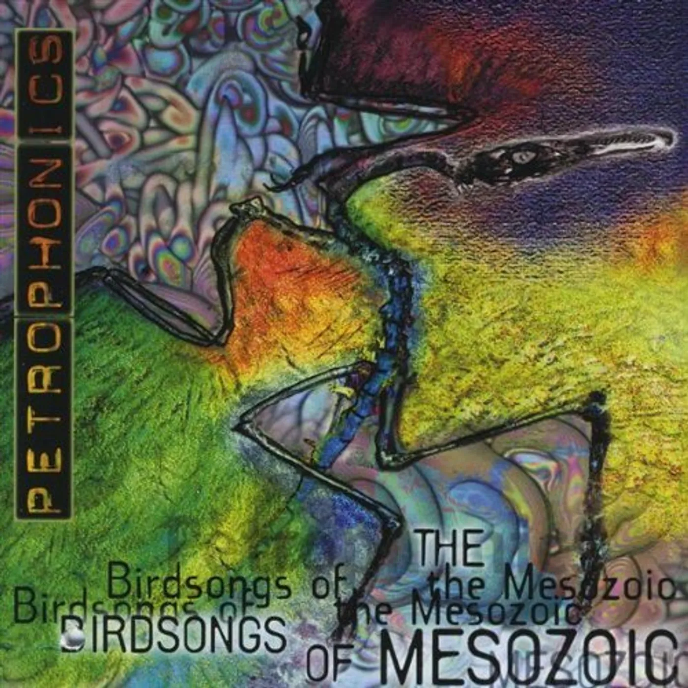 Birdsongs of the Mesozoic PETROPHONICS CD