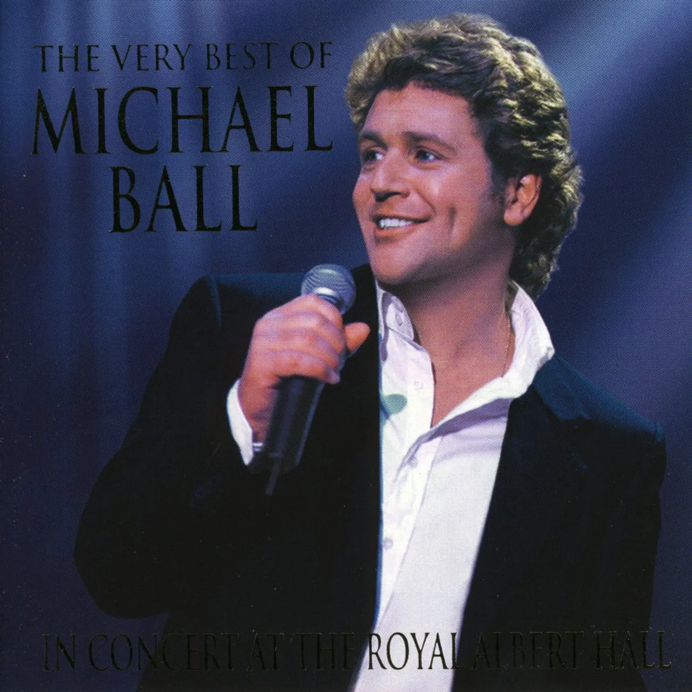 Michael Ball VERY BEST OF: IN CONCERT AT THE ROYAL ALBER HALL CD