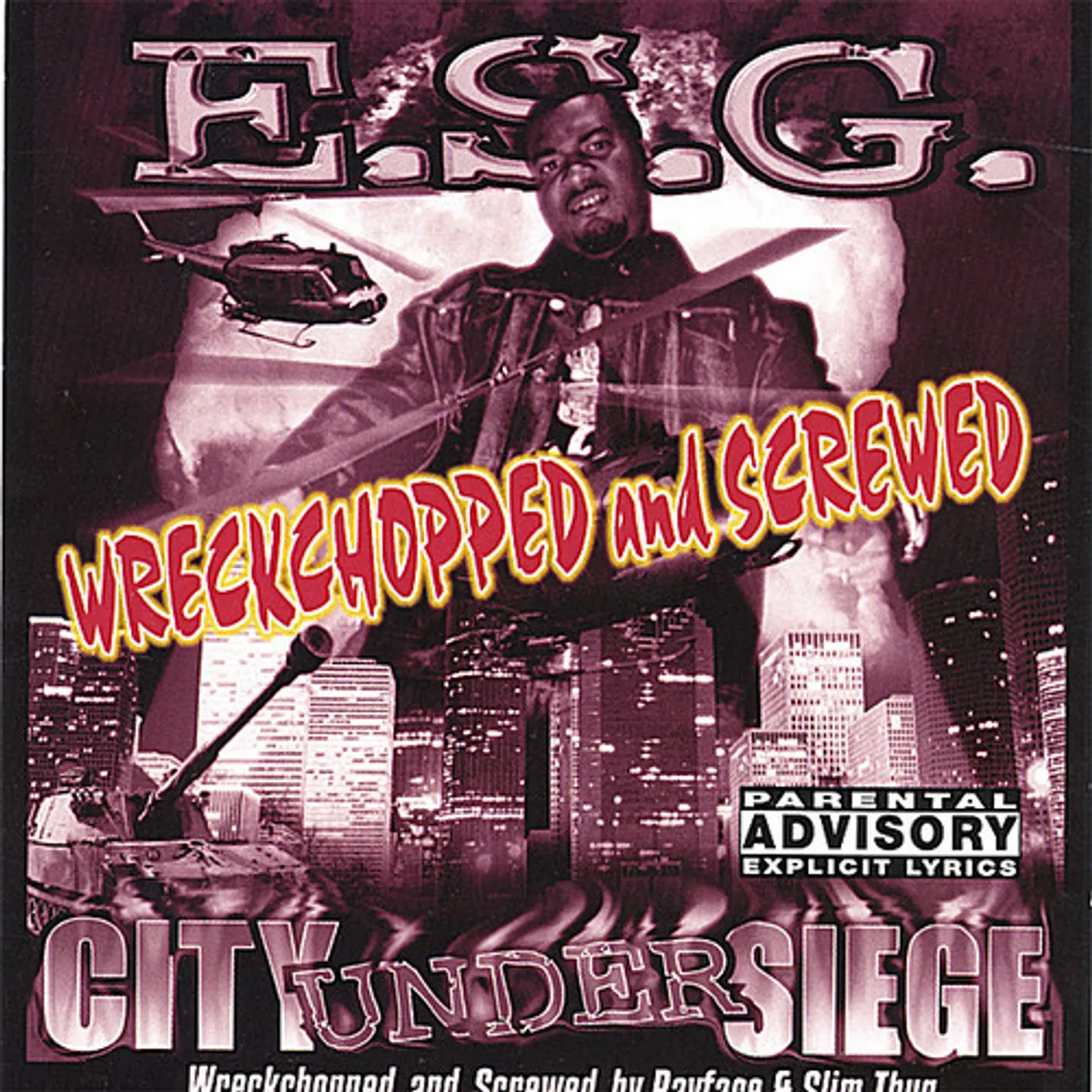 ESG WRECKCHOPPED & SCREWED: CITY UNDER SIEGE CD