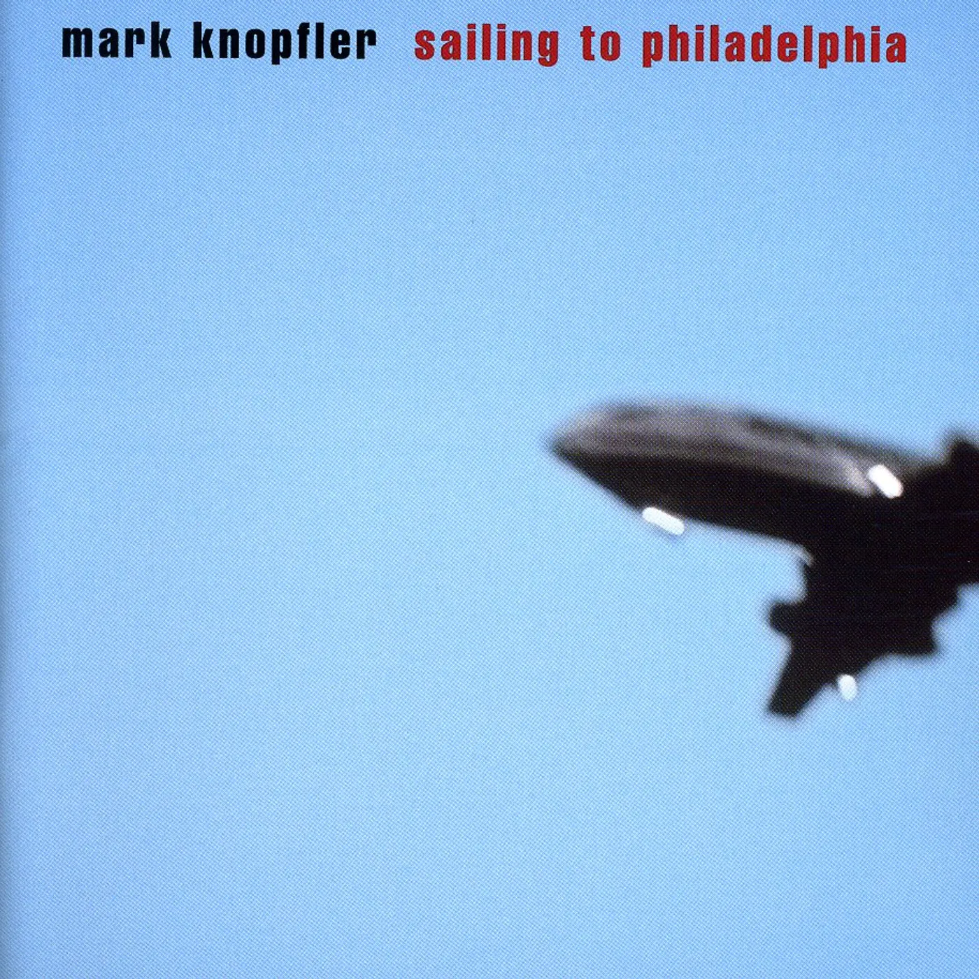 Mark Knopfler SAILING TO PHILADELPHIA CD