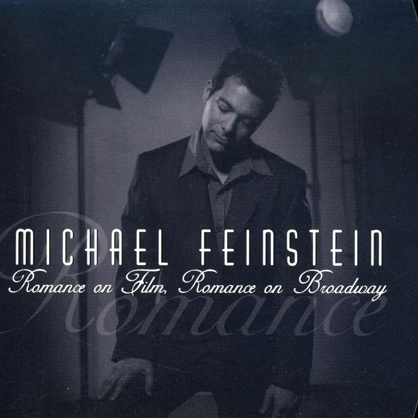 Michael Feinstein ROMANCE ON FILM / ROMANCE ON BROADWAY CD