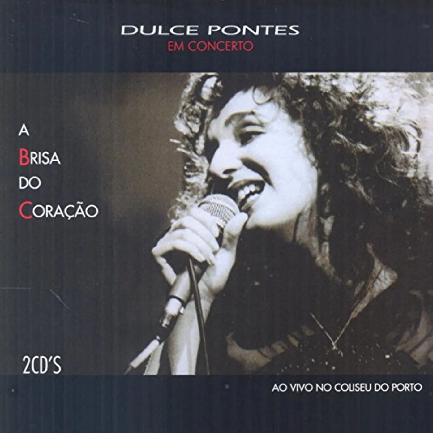 Dulce Pontes EM CONCERTO: A BRISA DO CORACAO CD