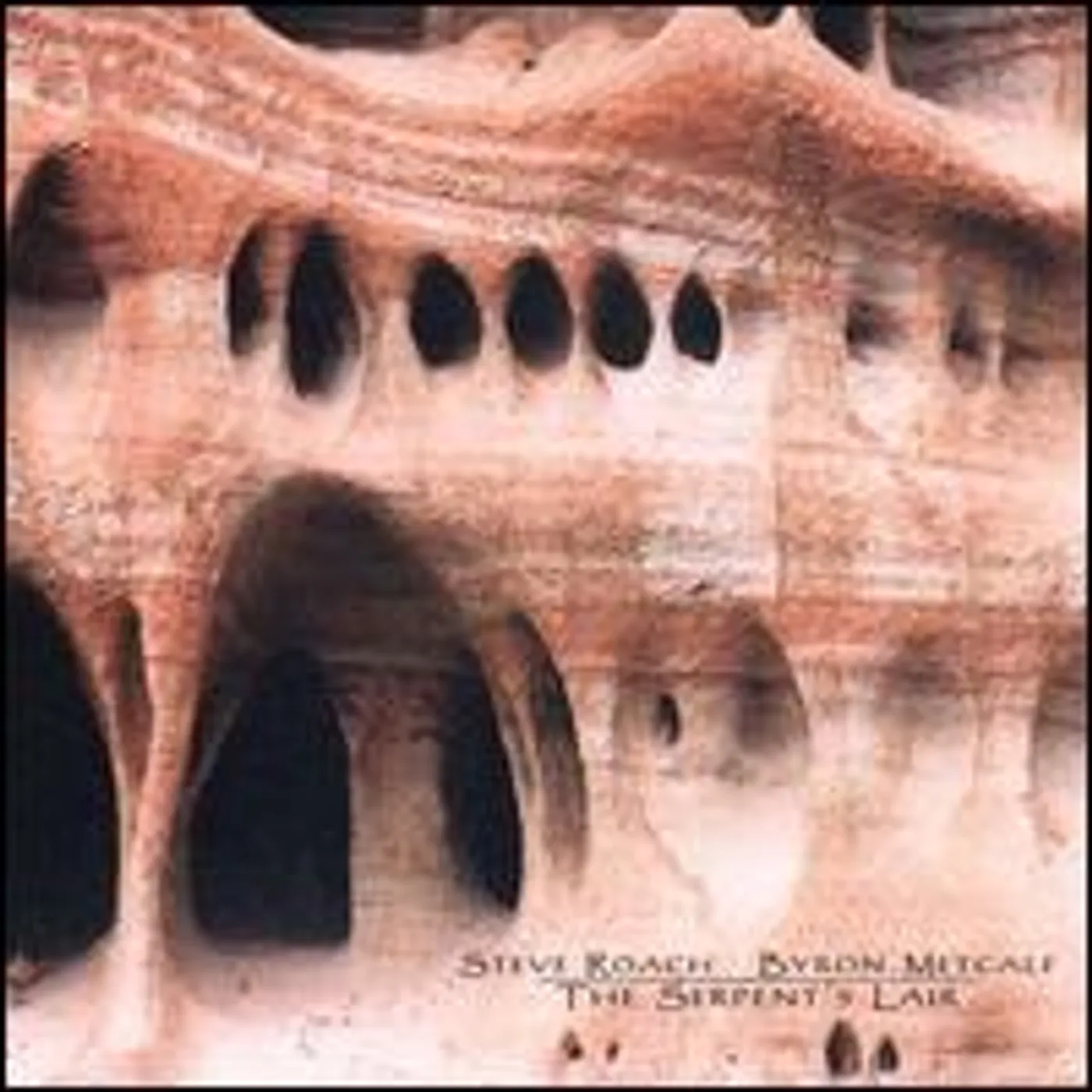 Byron Metcalf & Steve Roach SERPENT'S LAIR CD