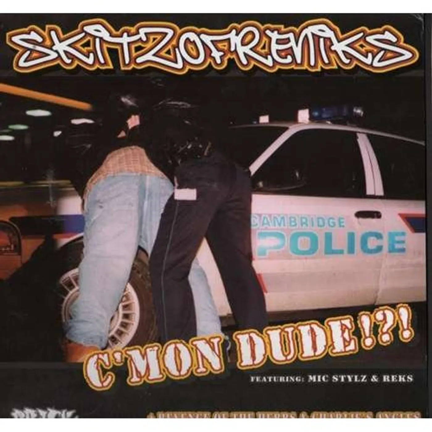 Skitzofreniks C'MON DUDE Vinyl Record