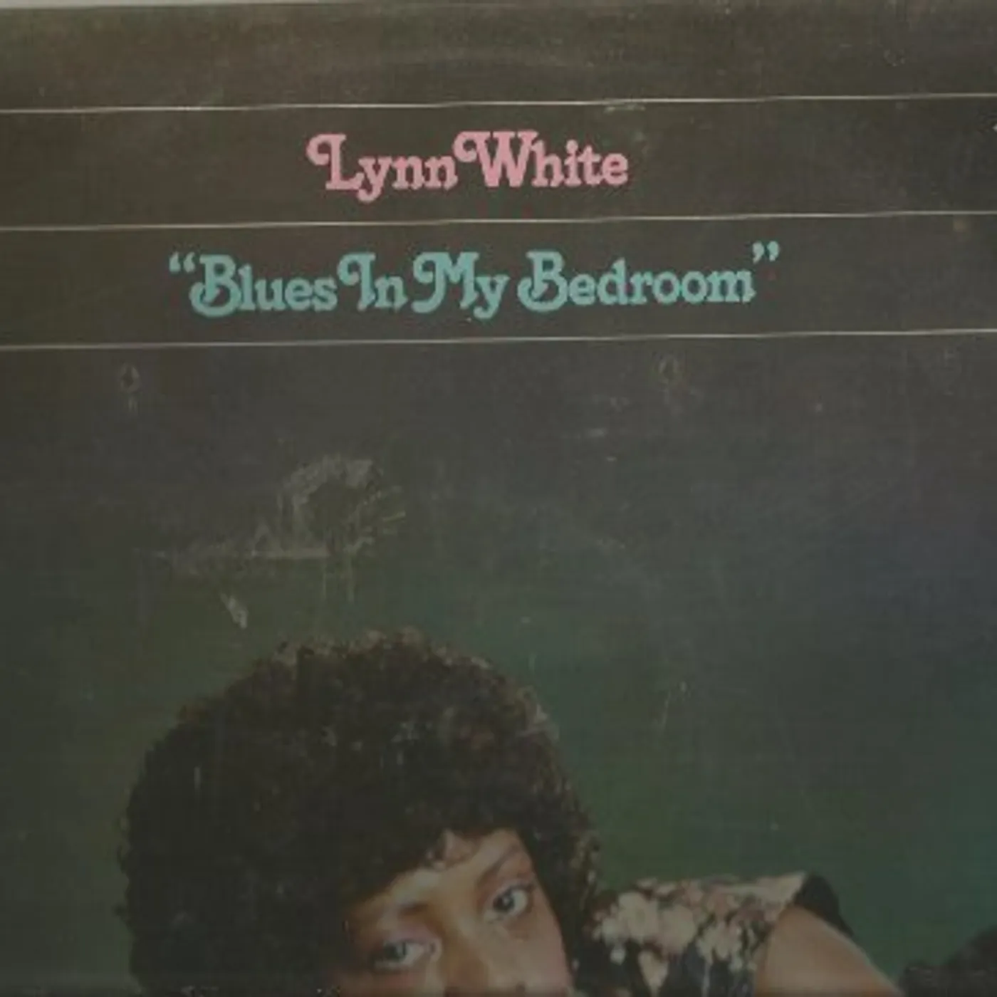 Lynn White BLUES IN MY BED ROOM Vinyl Record