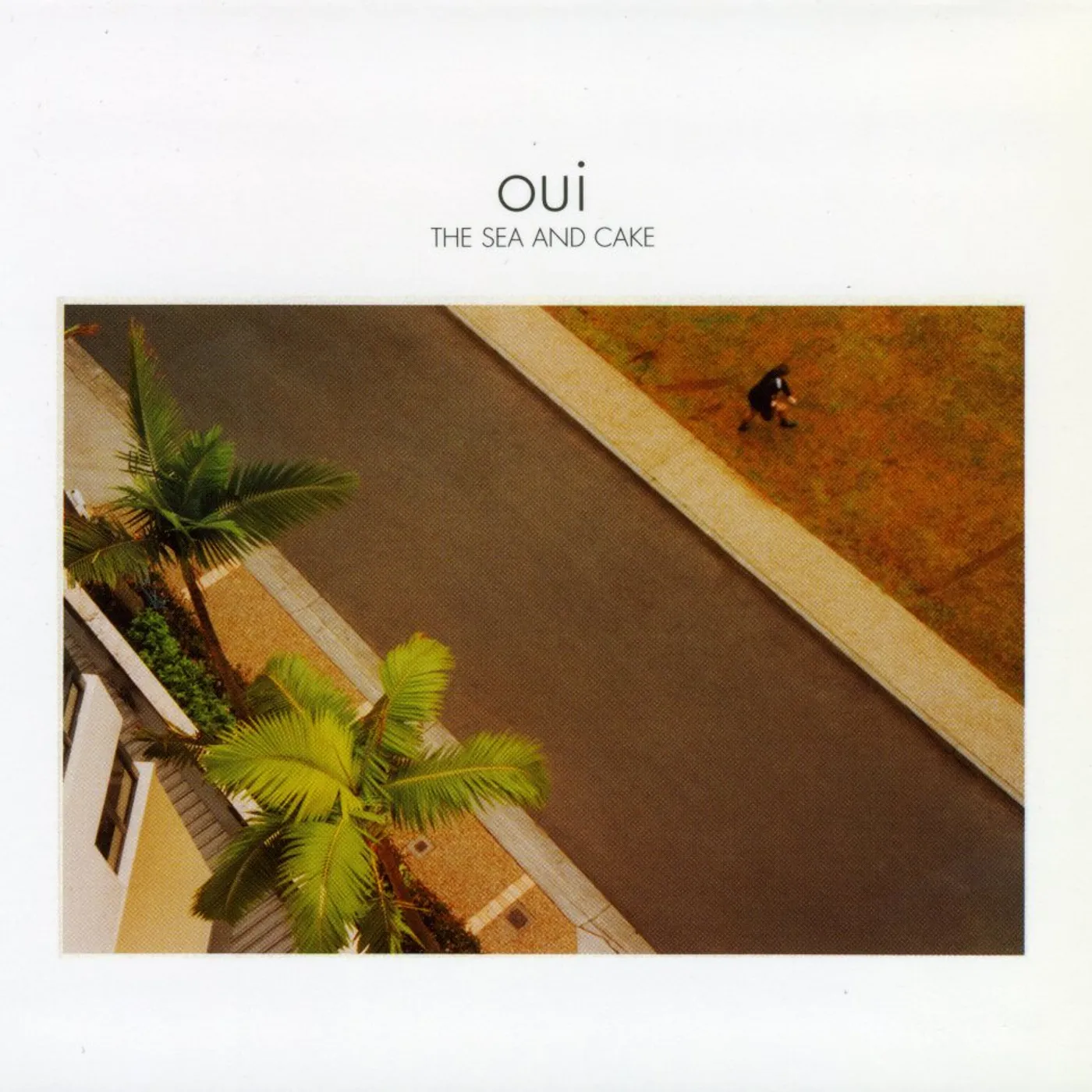 The Sea and Cake OUI CD