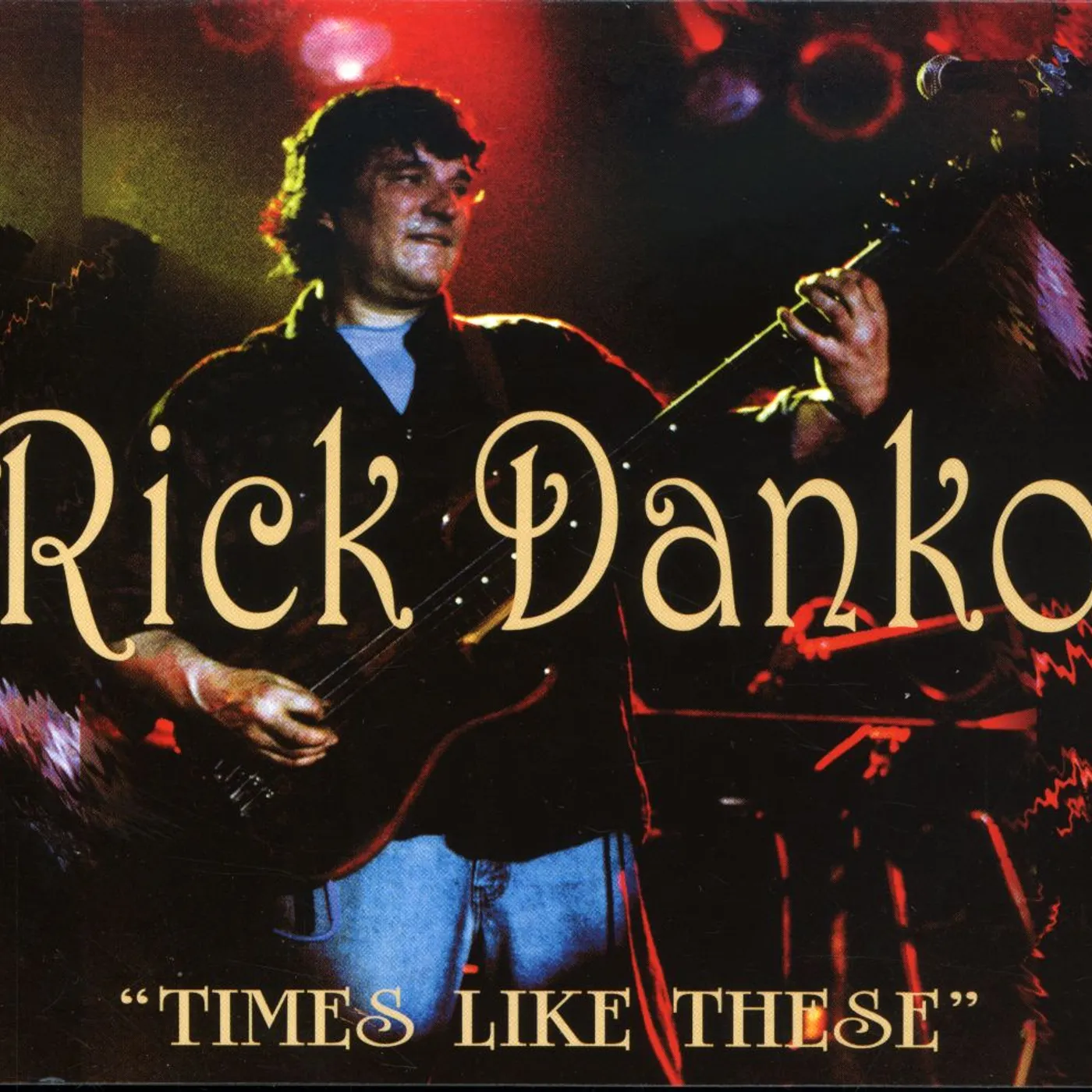 Rick Danko TIMES LIKE THESE CD