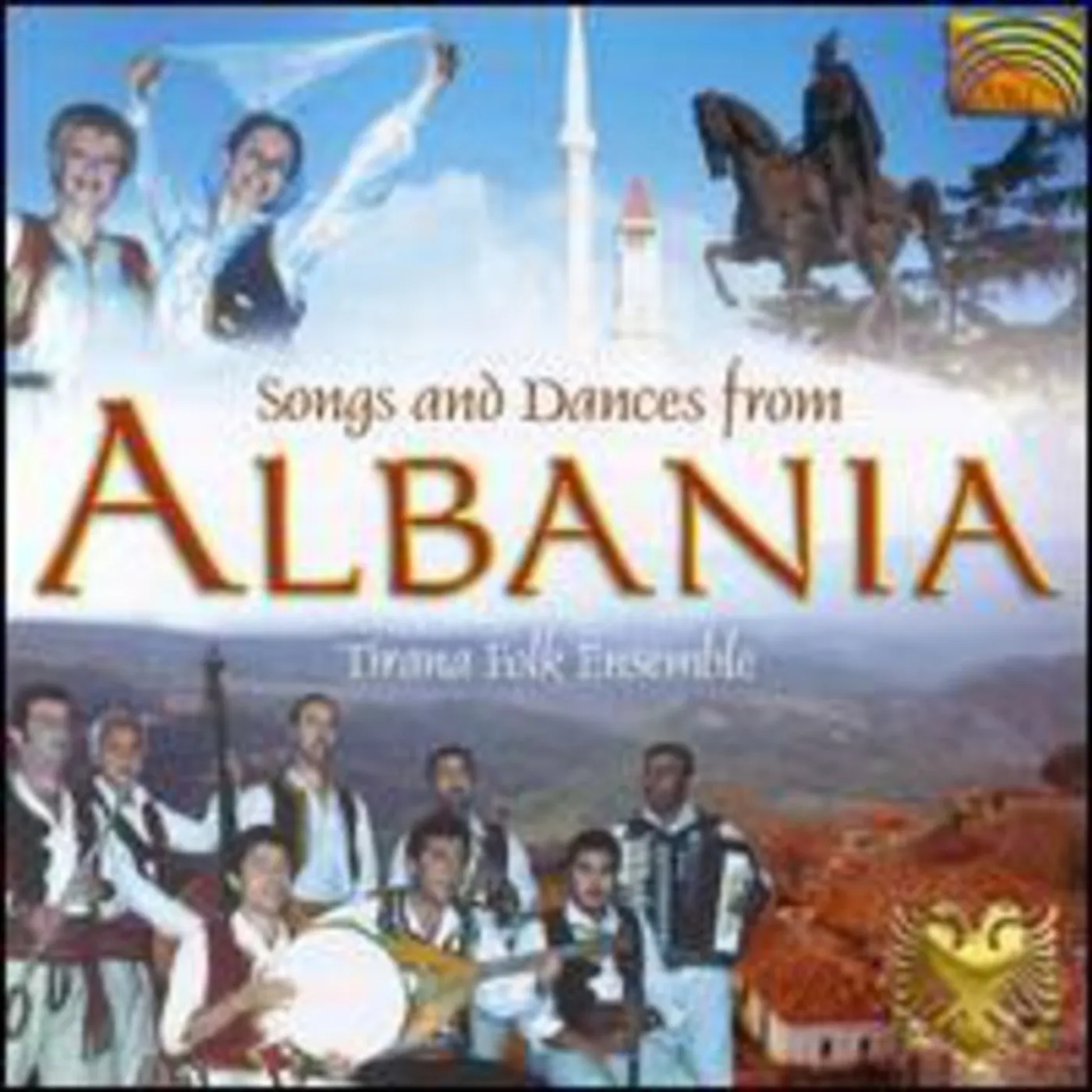 Tirana Folk Ensemble SONGS & DANCES FROM ALBANIA CD