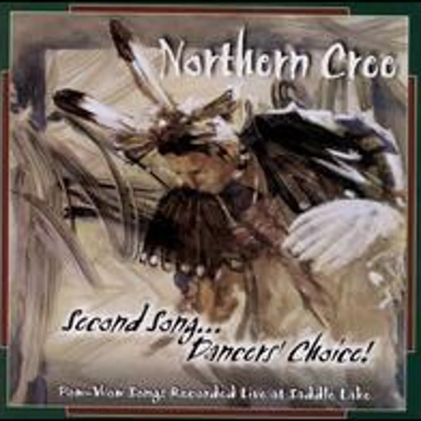 Northern Cree SECOND SONG DANCER'S CHOICE CD