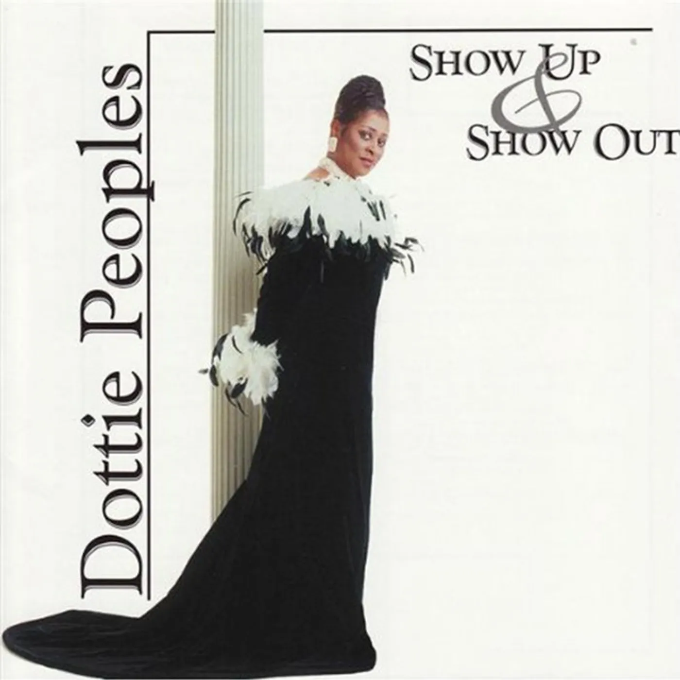 Dottie Peoples SHOW UP & SHOW OUT CD