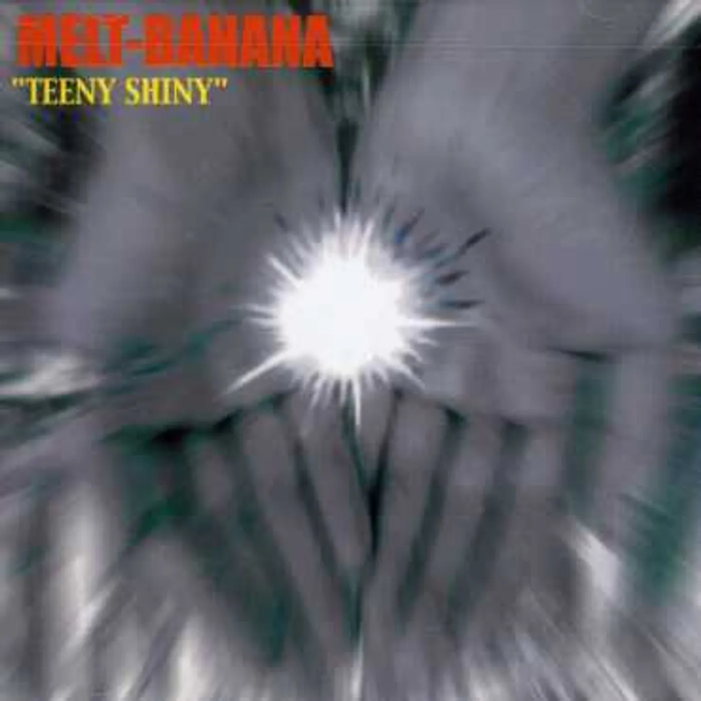 Melt-Banana TEEN SHINY CD