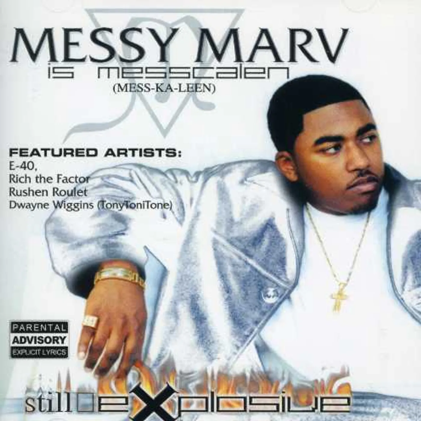 Messy Marv STILL EXPLOSIVE CD