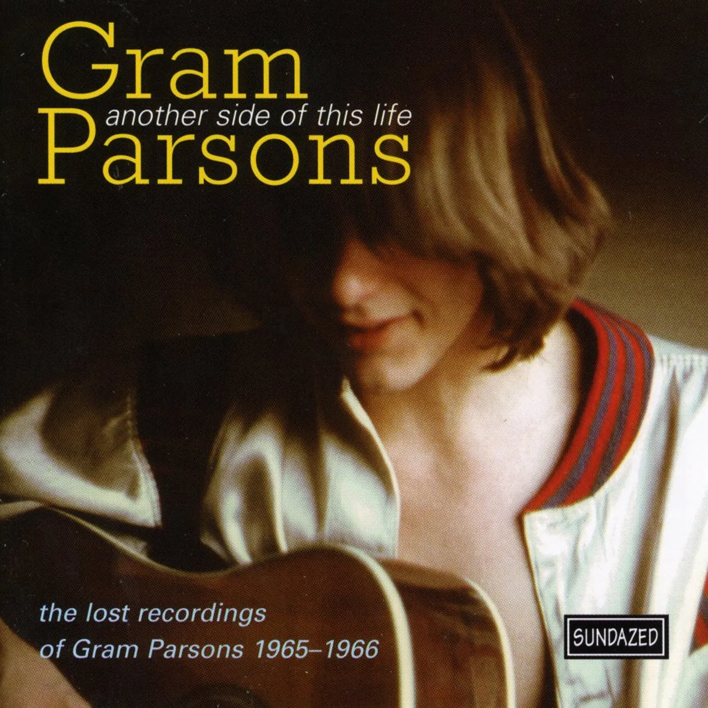 Gram Parsons ANOTHER SIDE OF THIS LIFE CD
