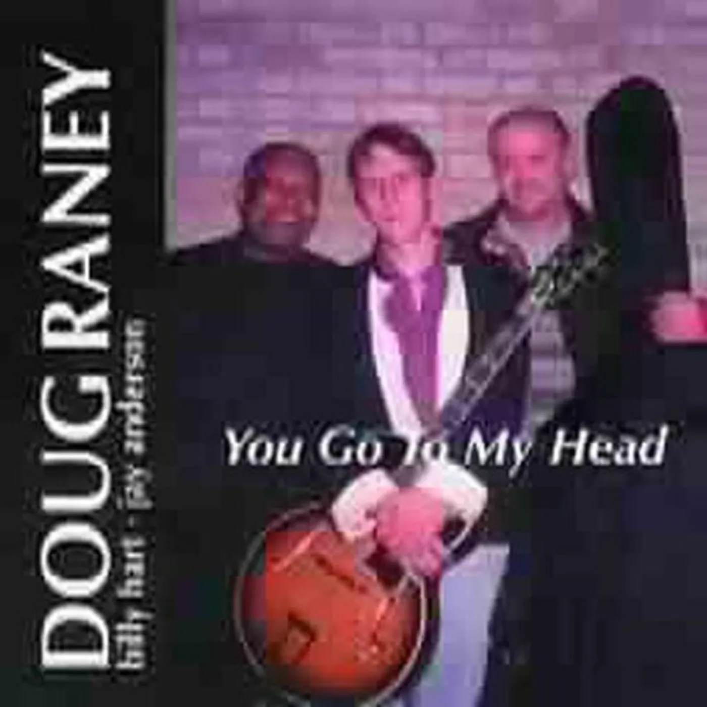 Doug Raney YOU GO TO MY HEAD CD