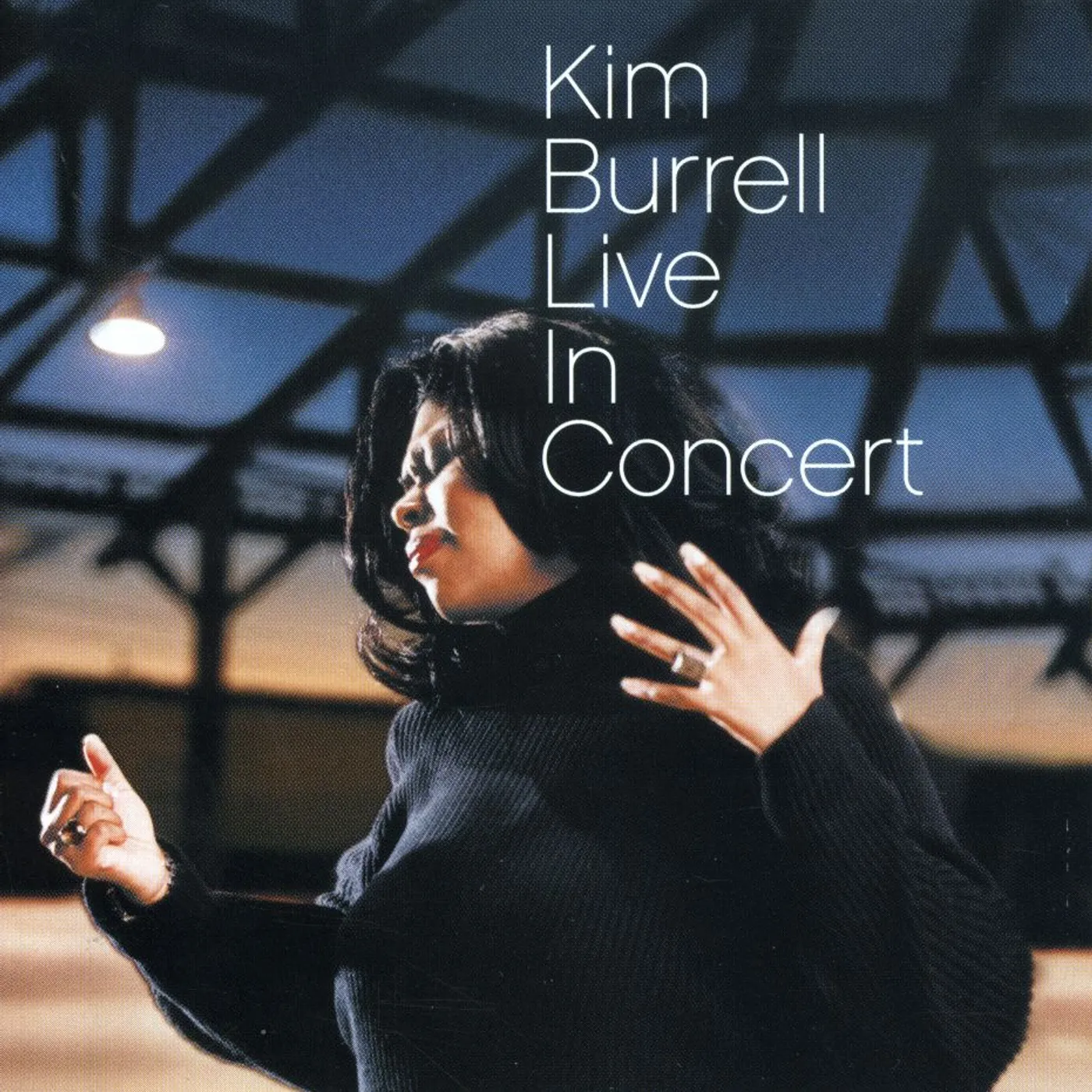 Kim Burrell LIVE IN CONCERT CD