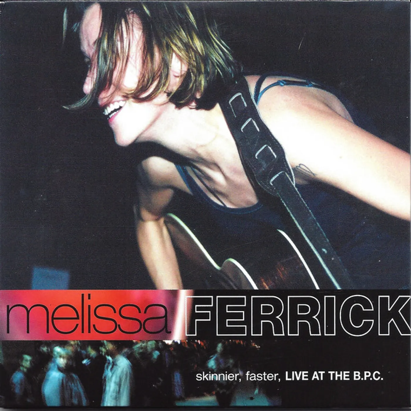 Melissa Ferrick SKINNIER FASTER LIVE AT THE BPC CD