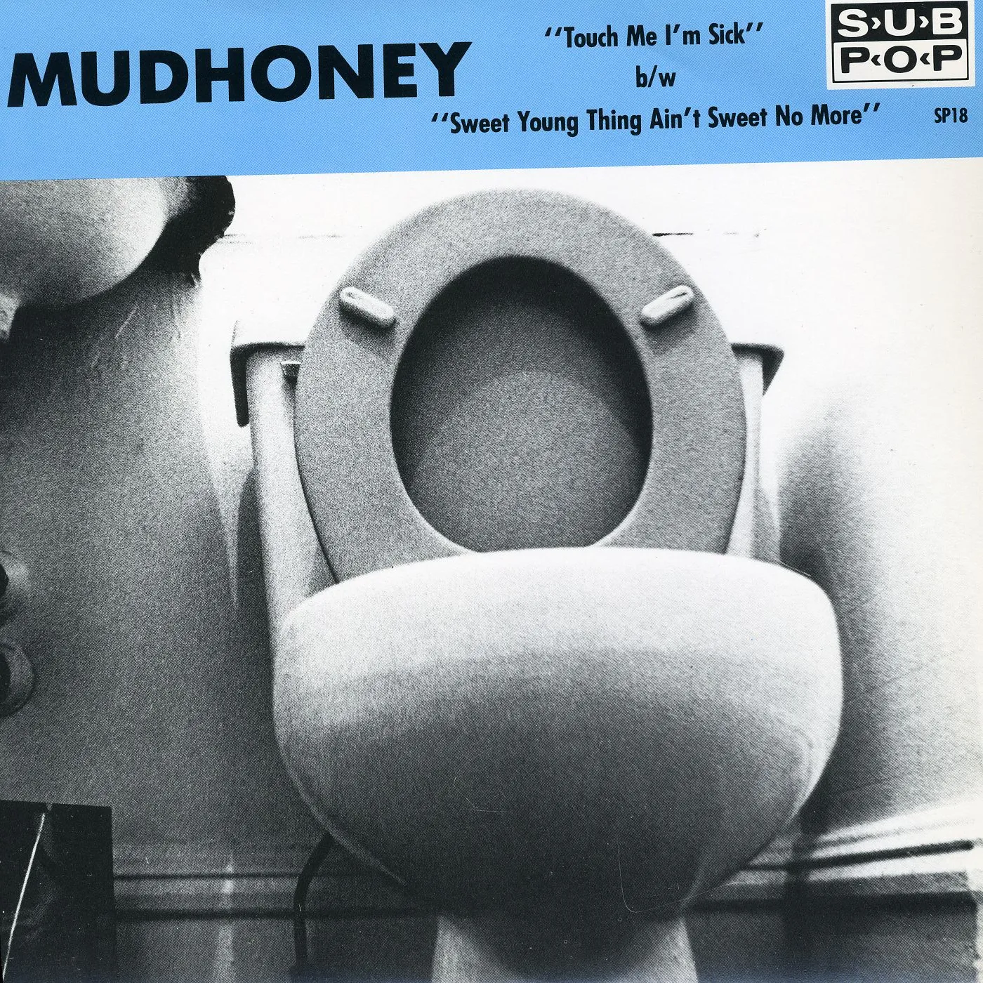 Mudhoney TOUCH ME I'M SICK Vinyl Record
