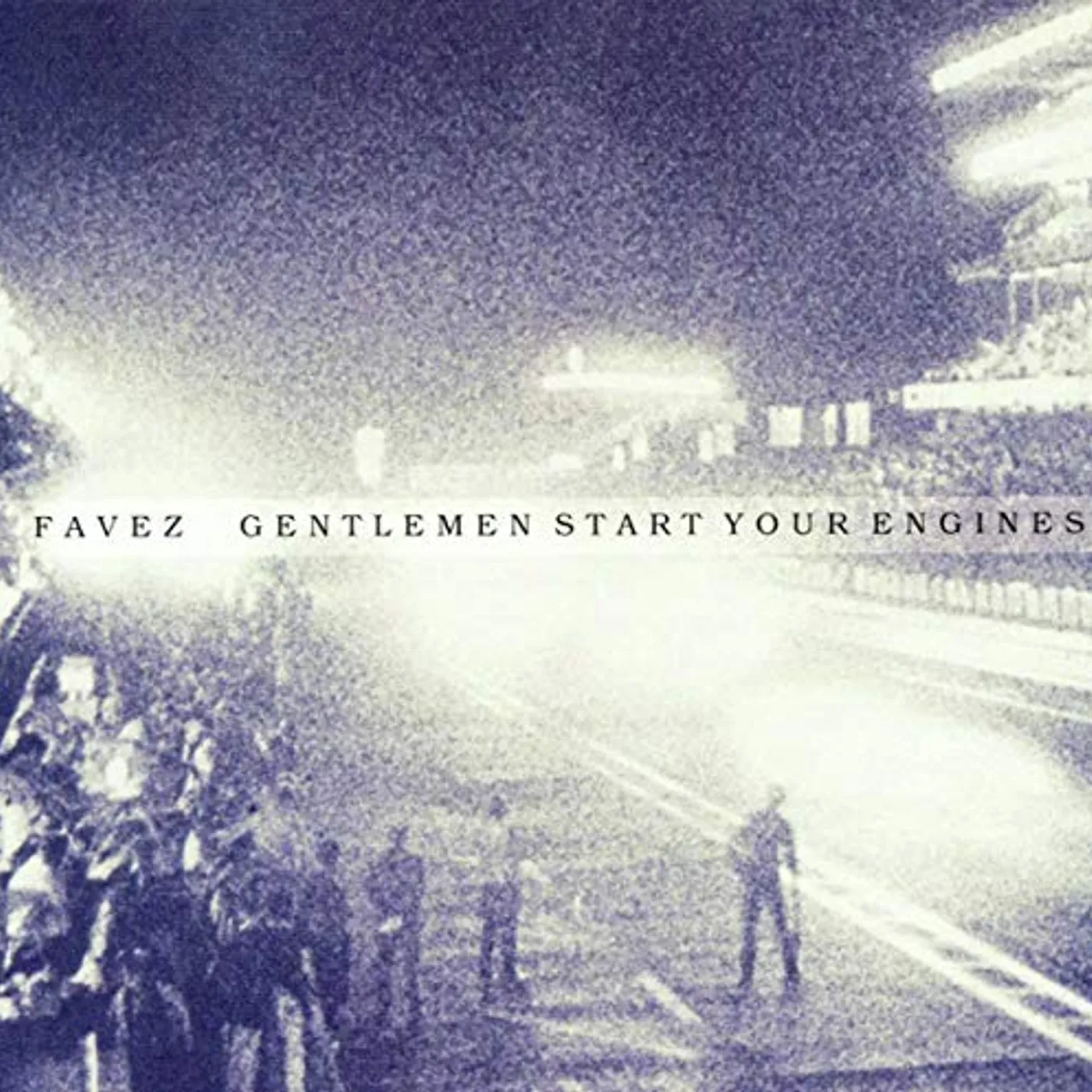Favez GENTLEMEN START YOUR ENGINES Vinyl Record