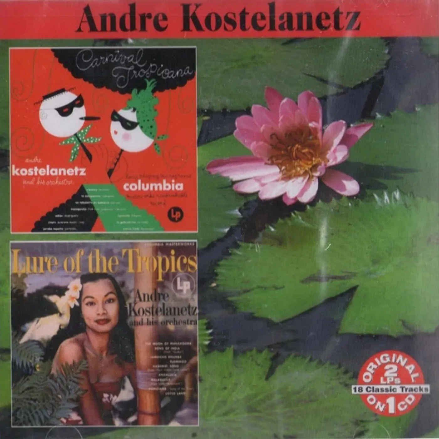 Andre Kostelanetz CARNIVAL TROPICANA / LURE OF THE TROPICS CD