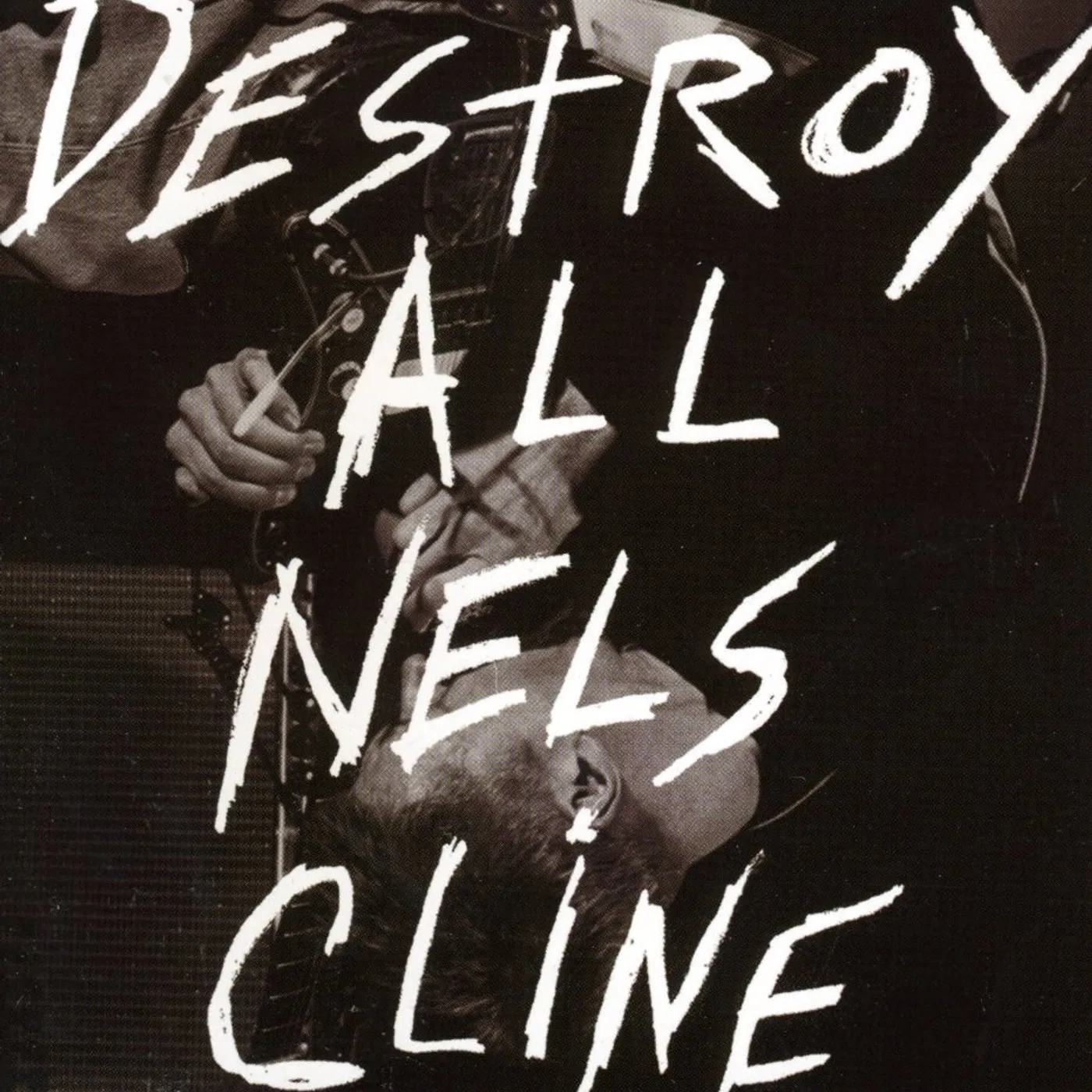 DESTROY ALL NELS CLINE CD