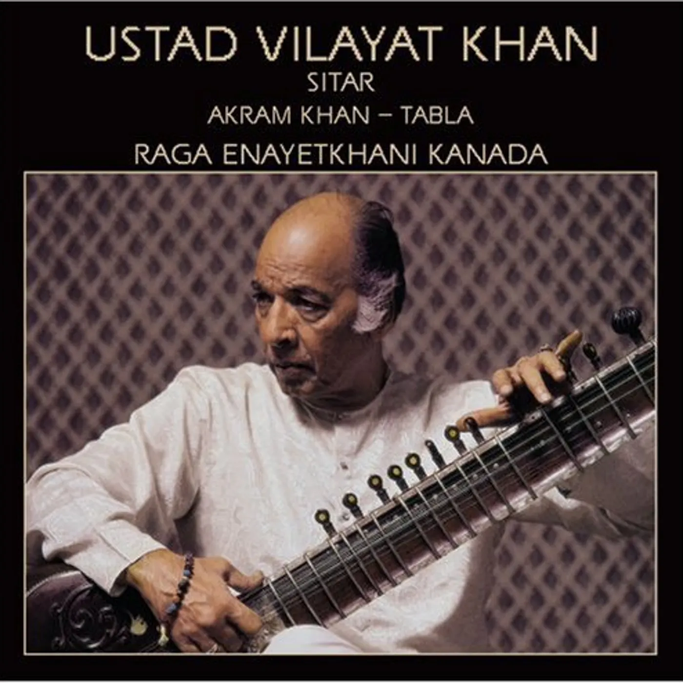 Ustad Vilayat Khan ENAYETKHANI KANADA CD