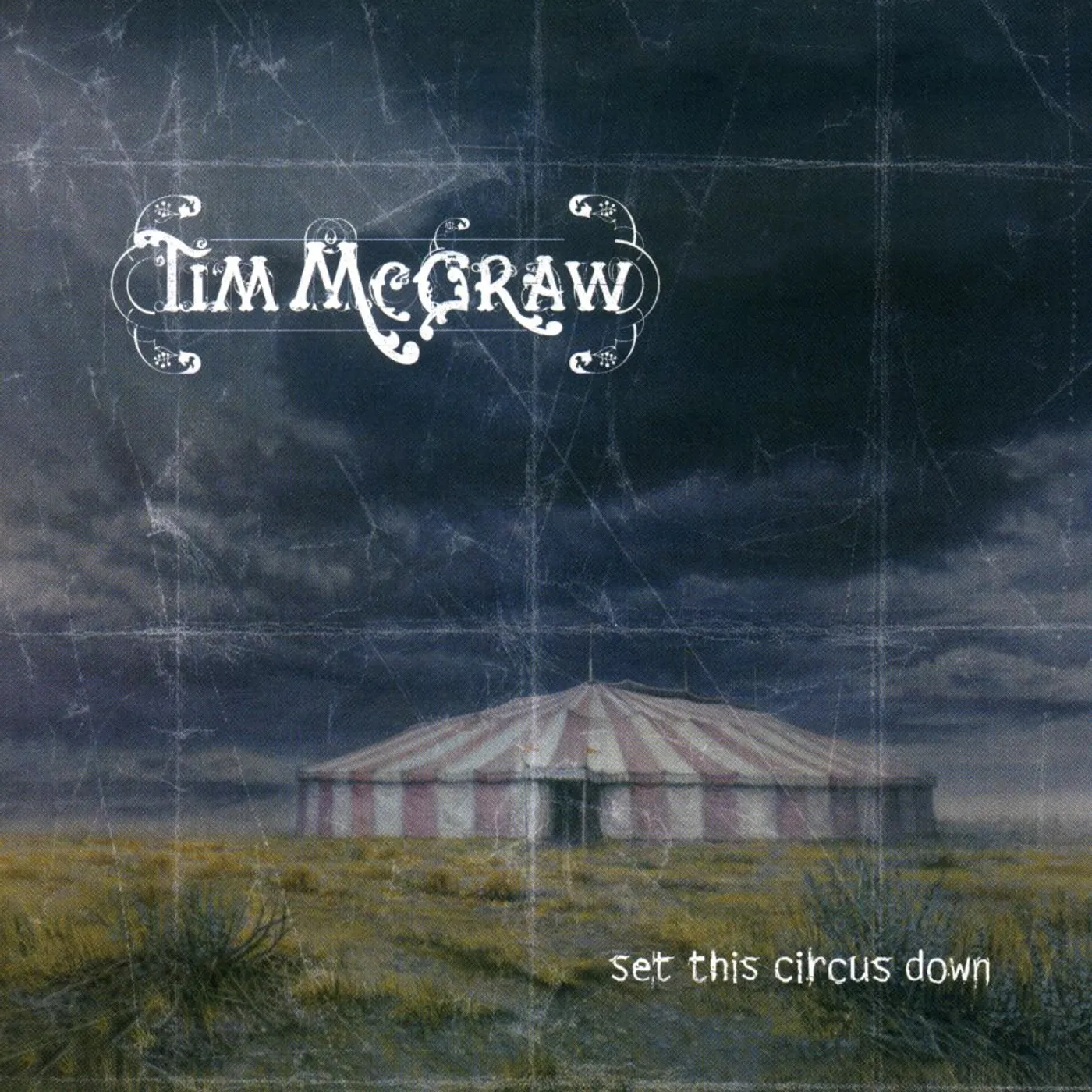 Tim McGraw SET THIS CIRCUS DOWN CD