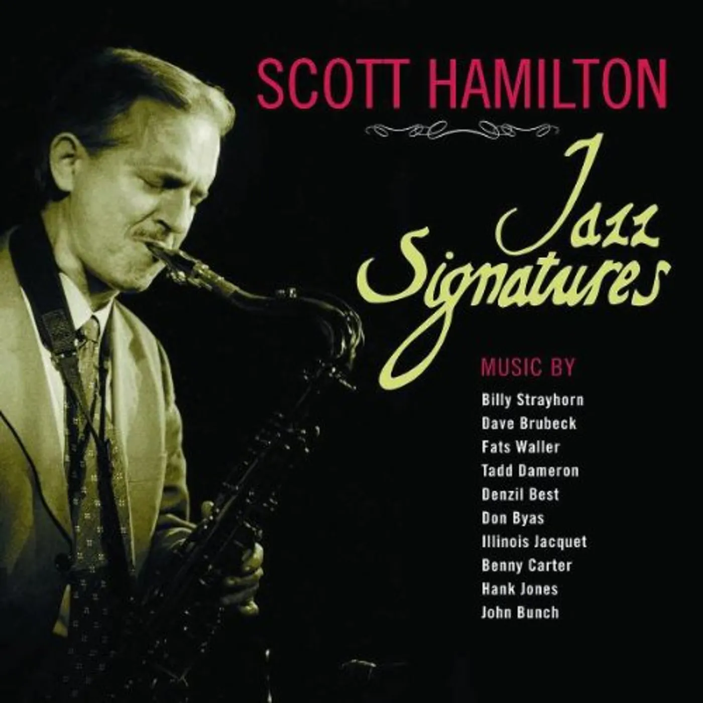 Scott Hamilton JAZZ SIGNATURES CD