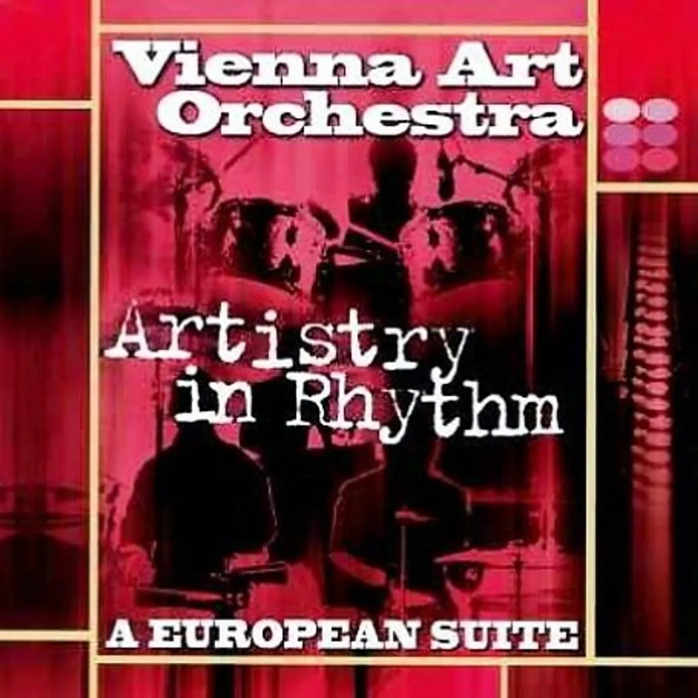 Vienna Art Orchestra ARTISTRY IN RHYTHM: EUROPEAN SUITE CD