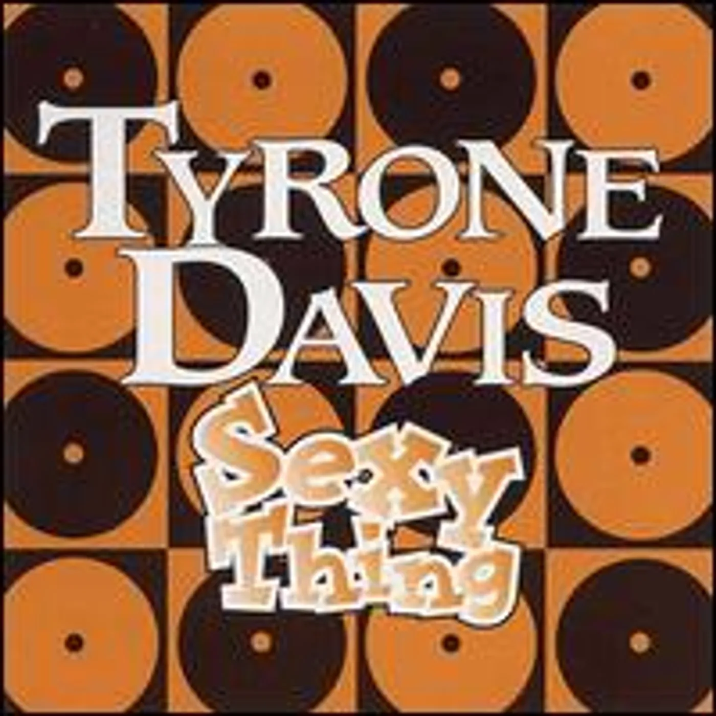 Tyrone Davis SEXY THING CD