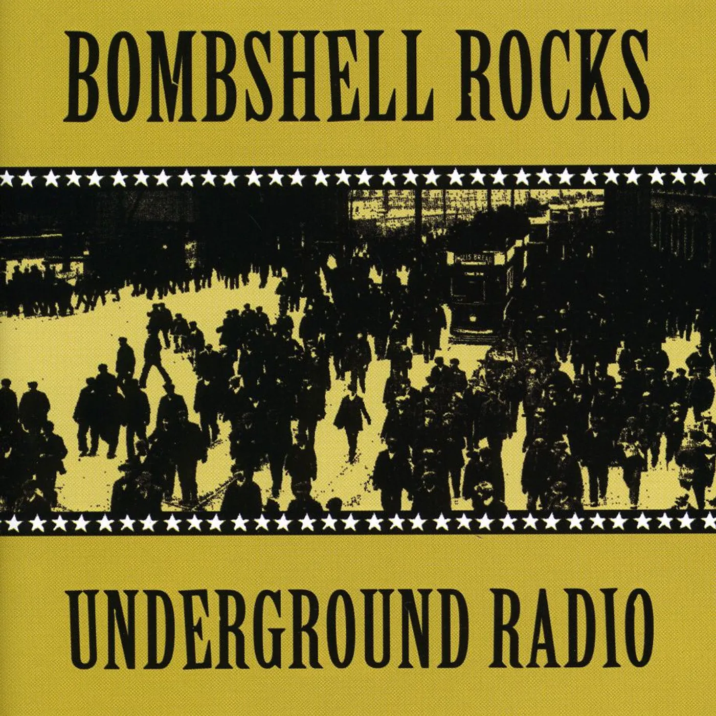 Bombshell Rocks UNDERGROUND RADIO CD