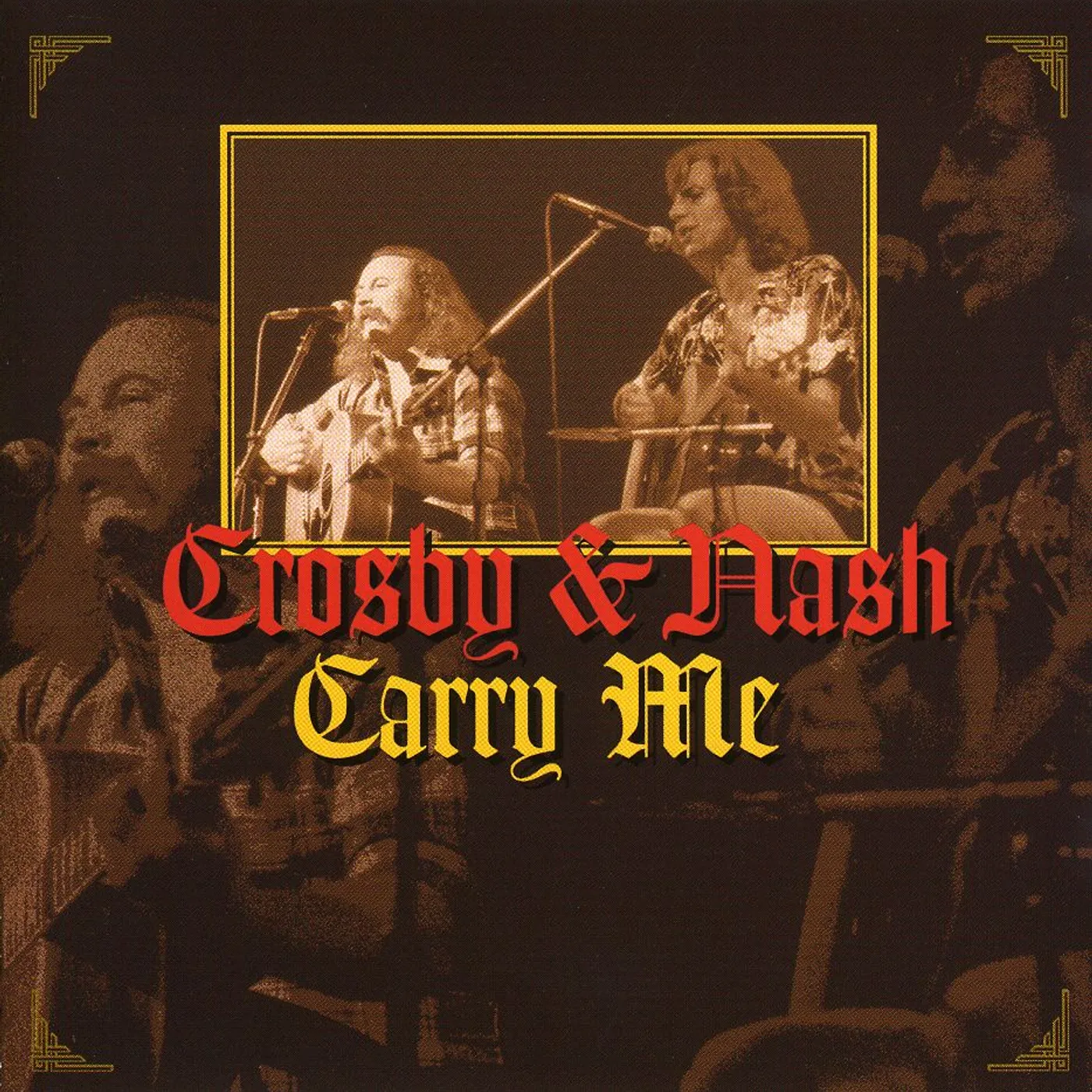 Crosby & Nash CARRY ME CD