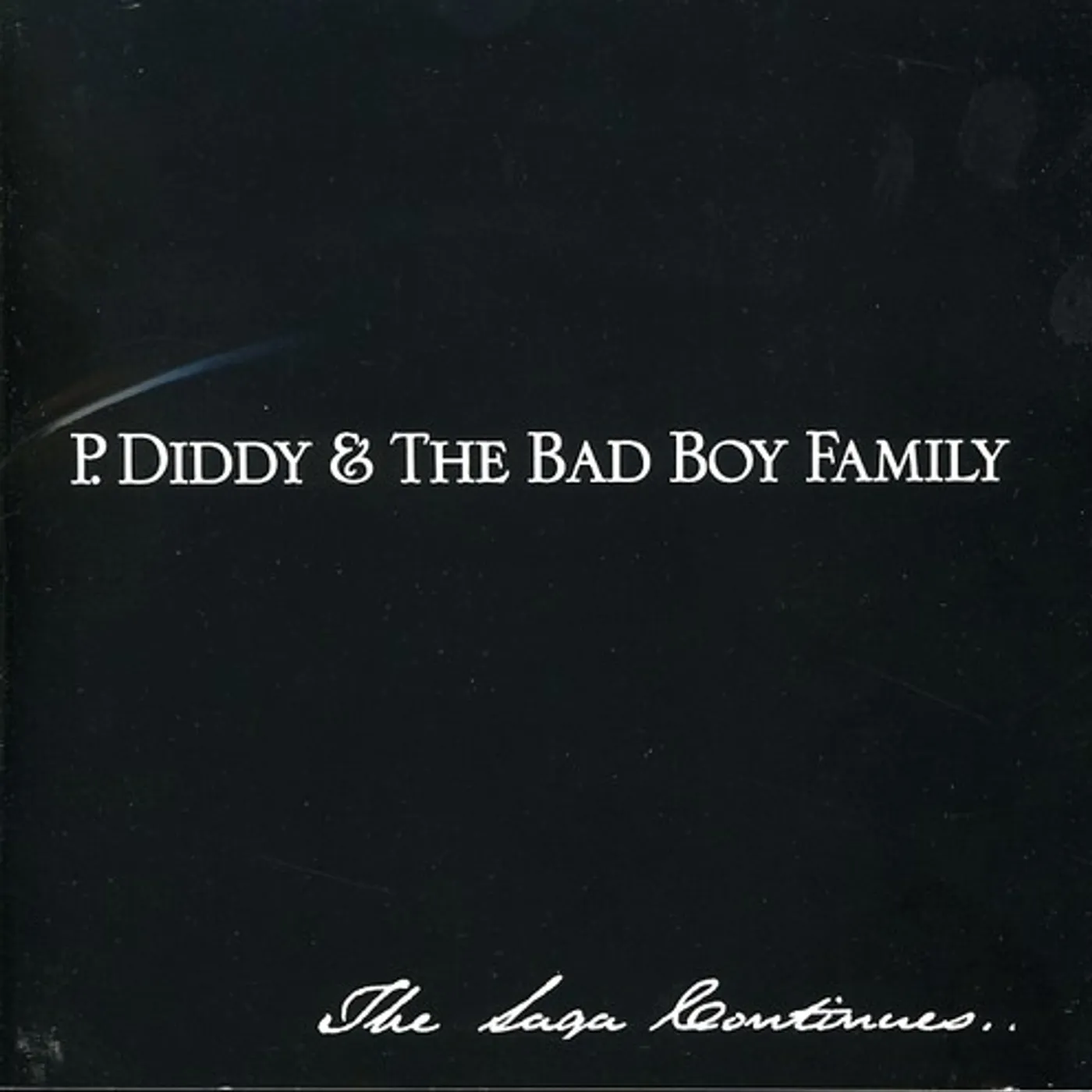 P. Diddy & THE BAD BOY FAMILY: THE SAGA CONTINUES CD