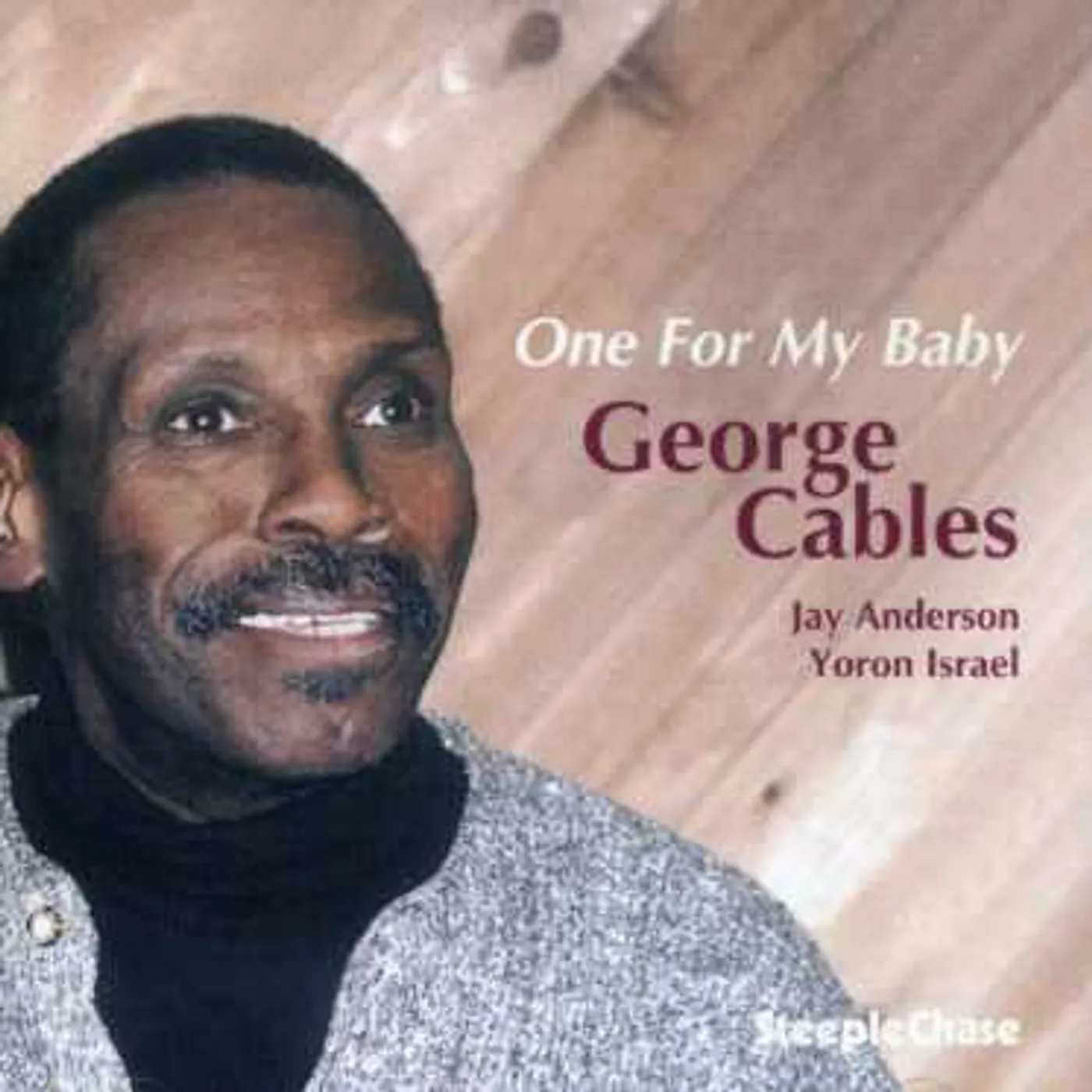 George Cables ONE FOR MY BABY CD