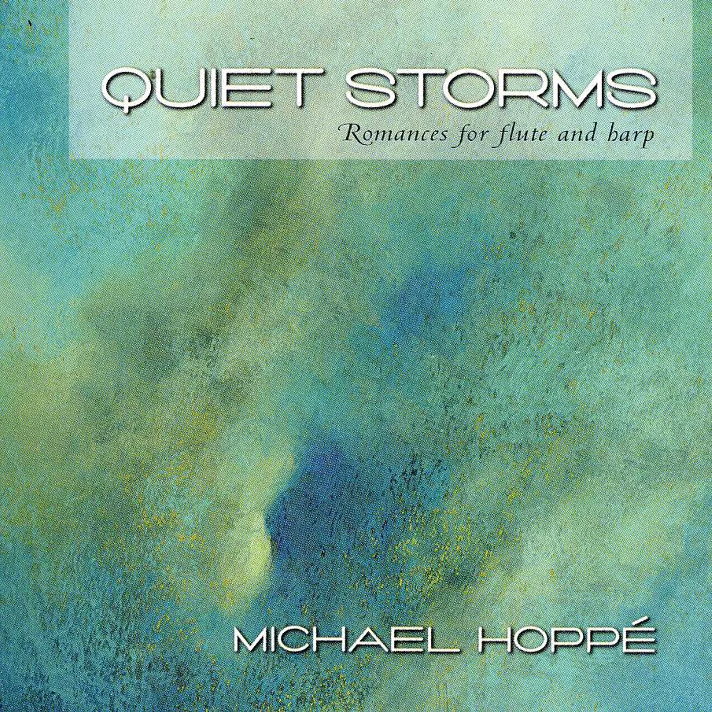 Michael Hoppe QUIET STORMS CD