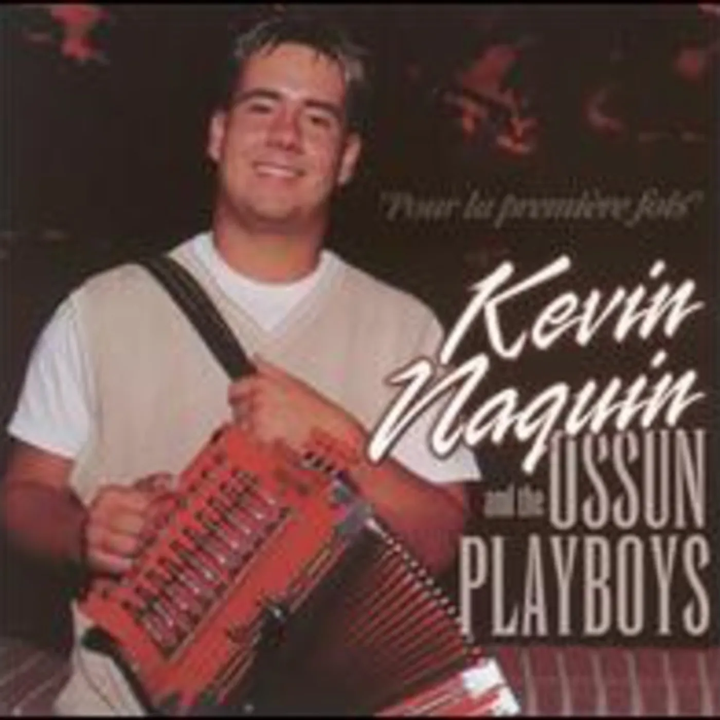 Kevin Naquin POUR LA PREMIRE FOIS CD