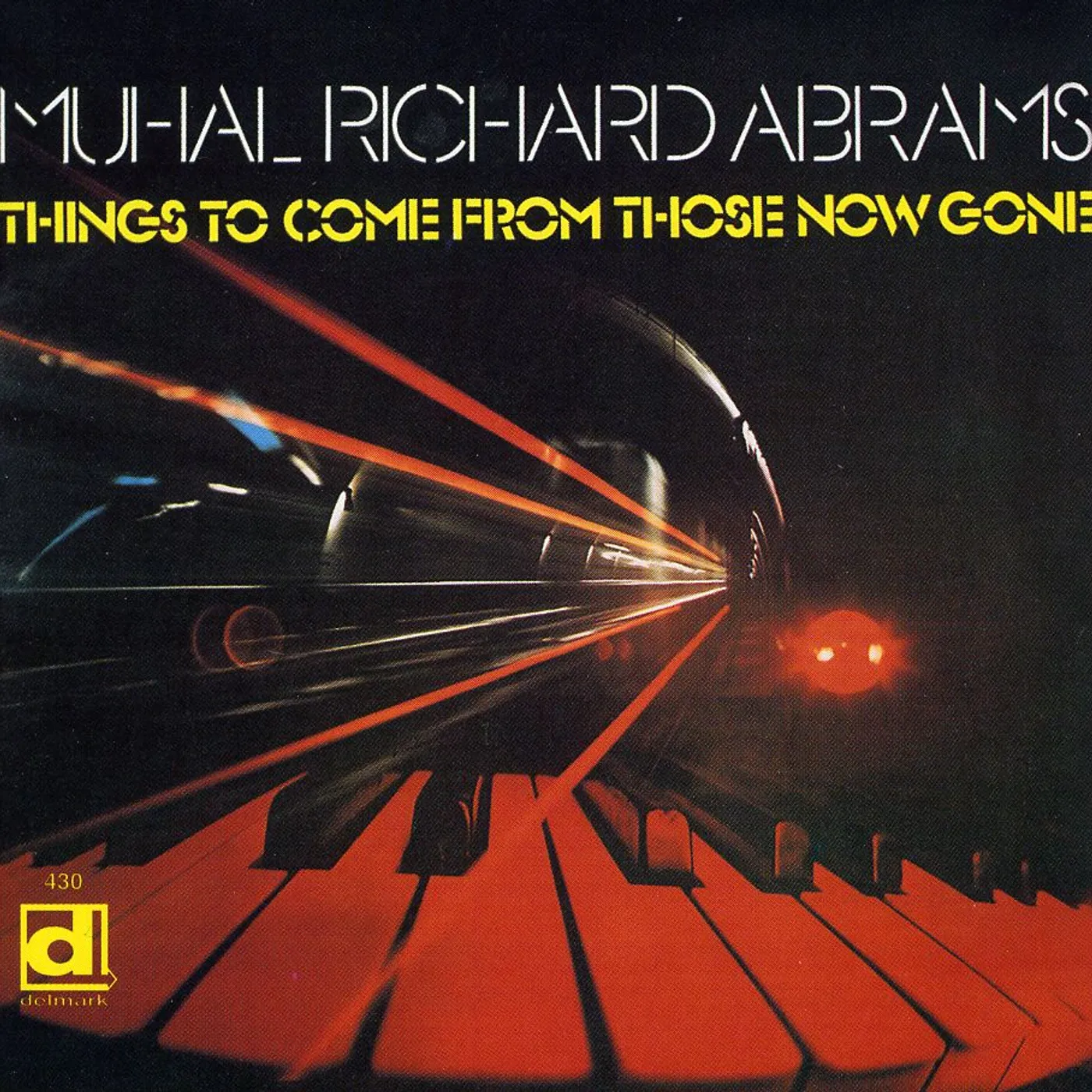 Muhal Richard Abrams THINGS TO COME FROM THOSE NOW GONE CD