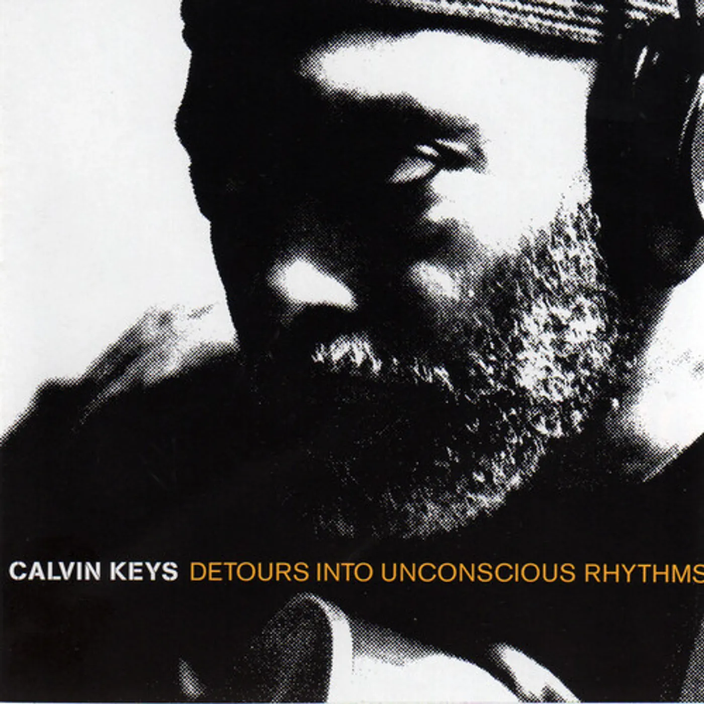 Calvin Keys DETOURS INTO UNCONSCIOUS RHYTHM Vinyl Record