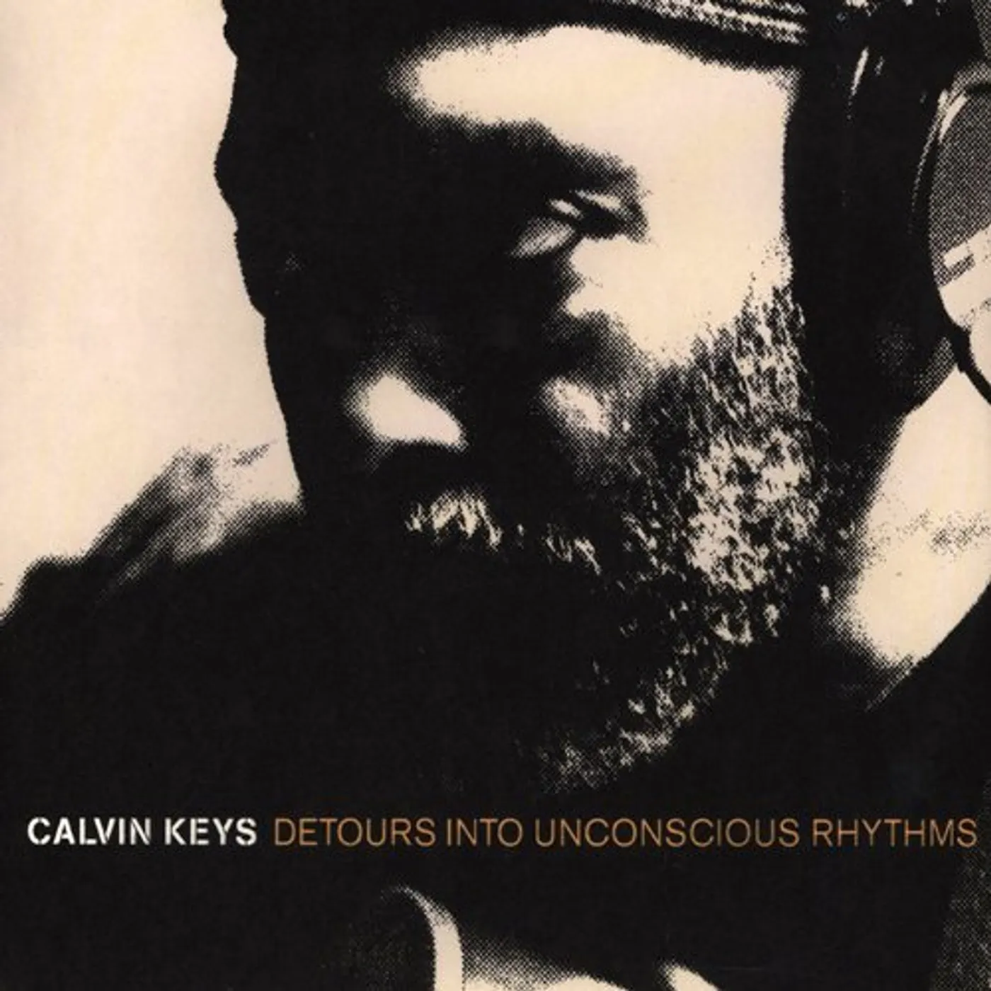 Calvin Keys DETOURS INTO UNCONSCIOUS RHYTHM CD
