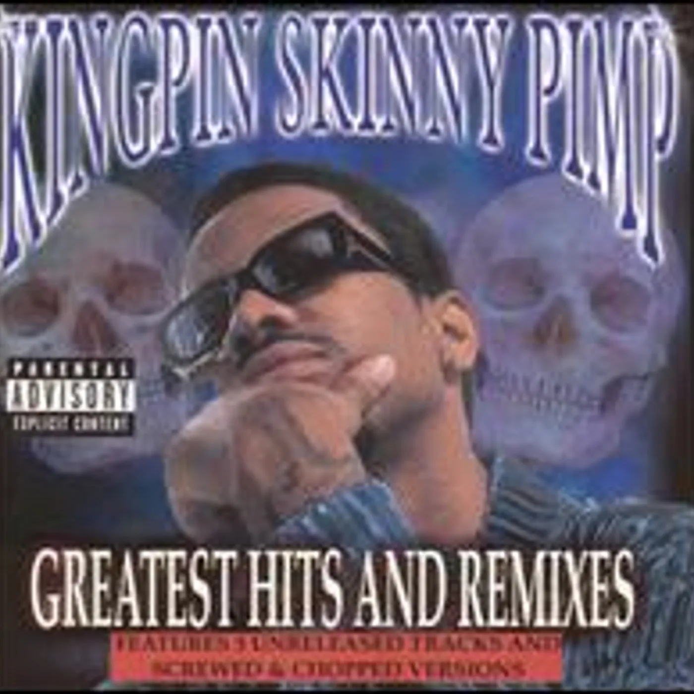 Kingpin Skinny Pimp GREATEST HITS AND REMIXES CD