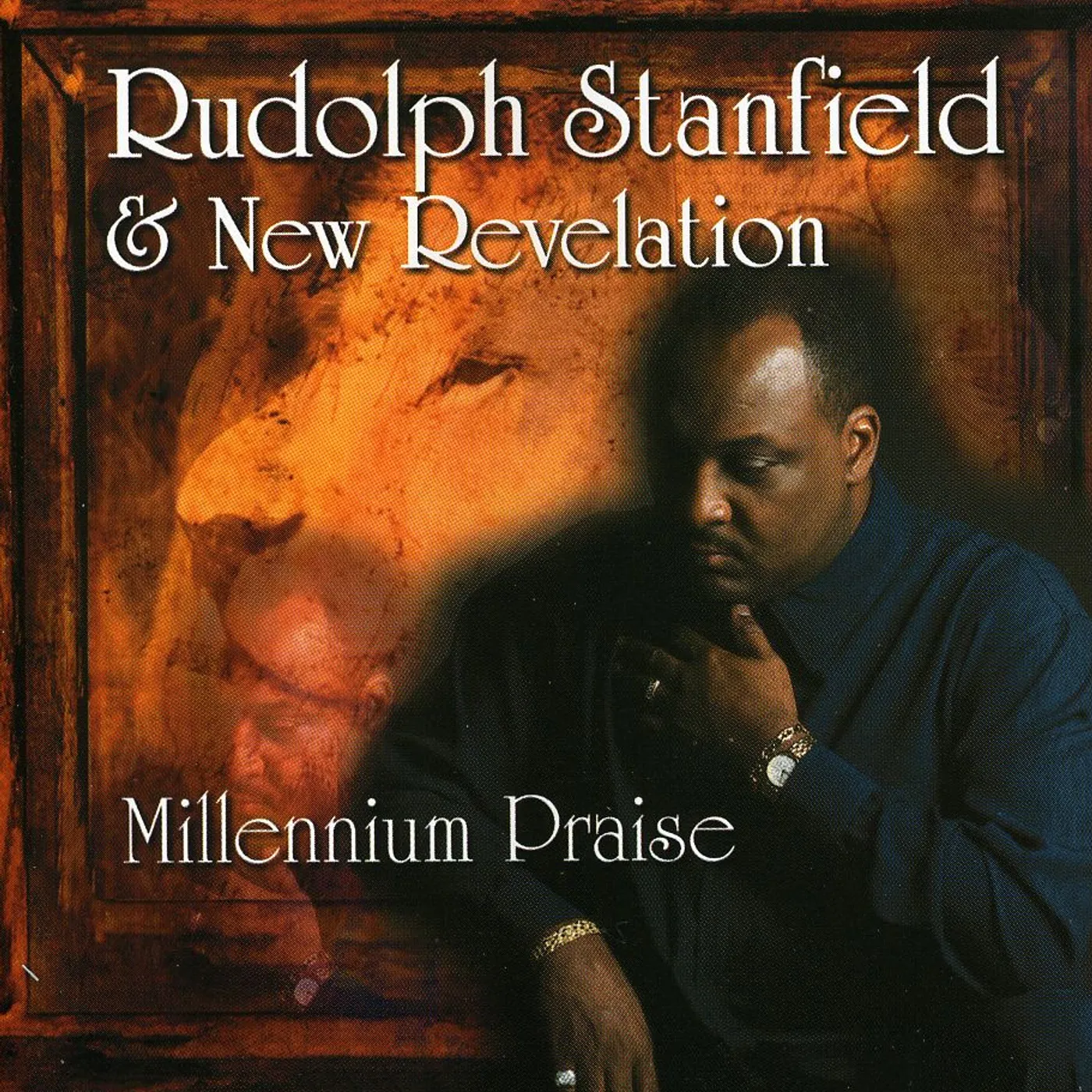 Rudolph Stanfield & New Revelation MILLENNIUM PRAISE CD