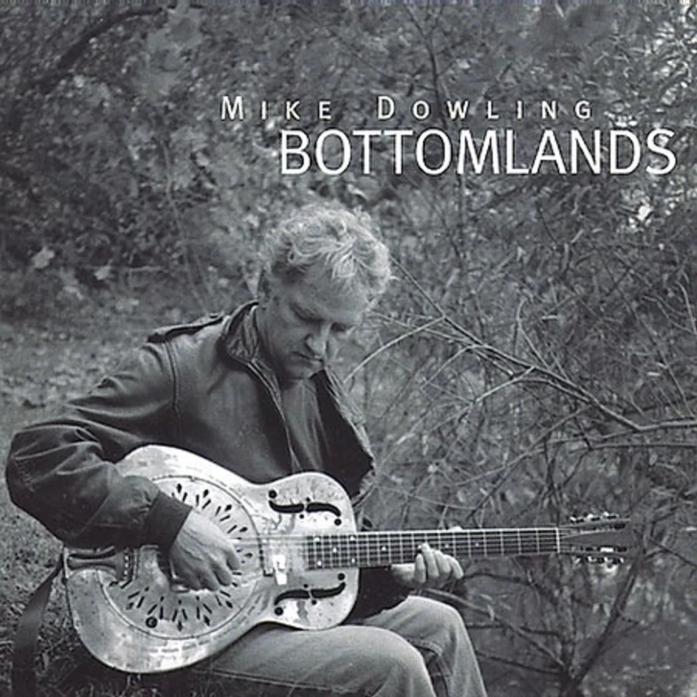 Mike Dowling BOTTOMLANDS CD