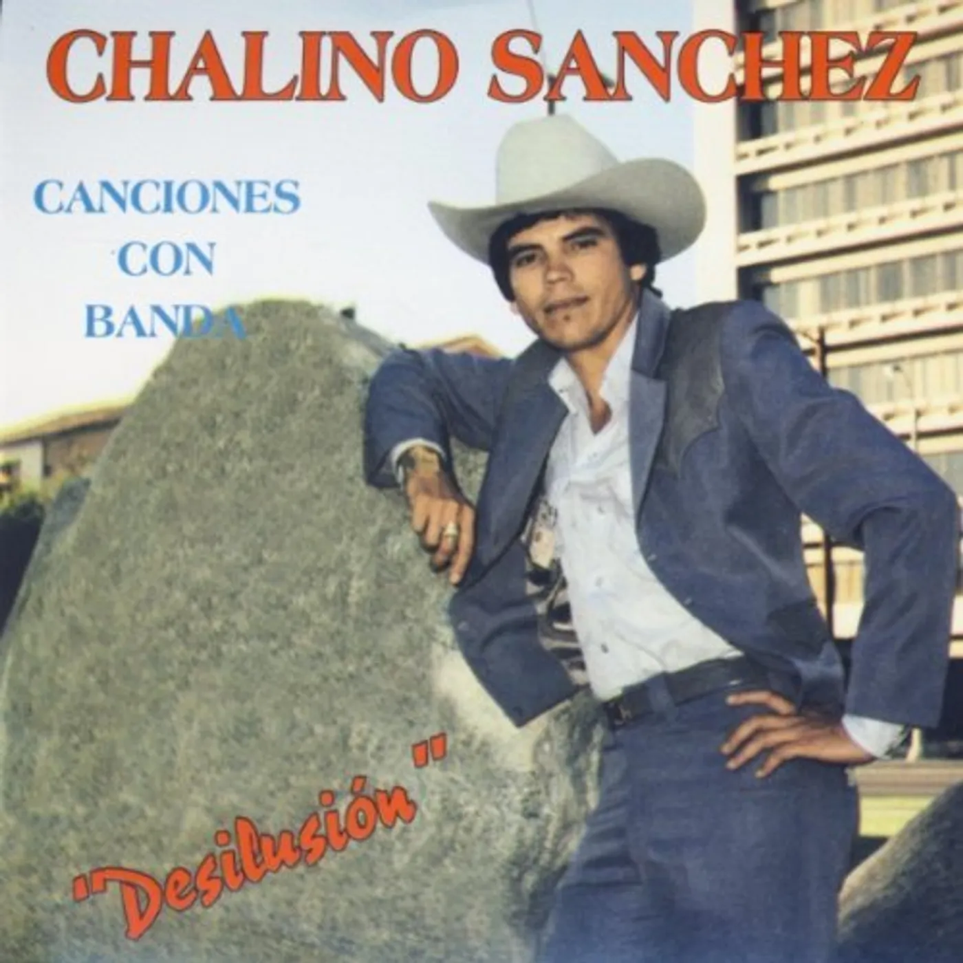 Chalino Sanchez DESILUSION CD