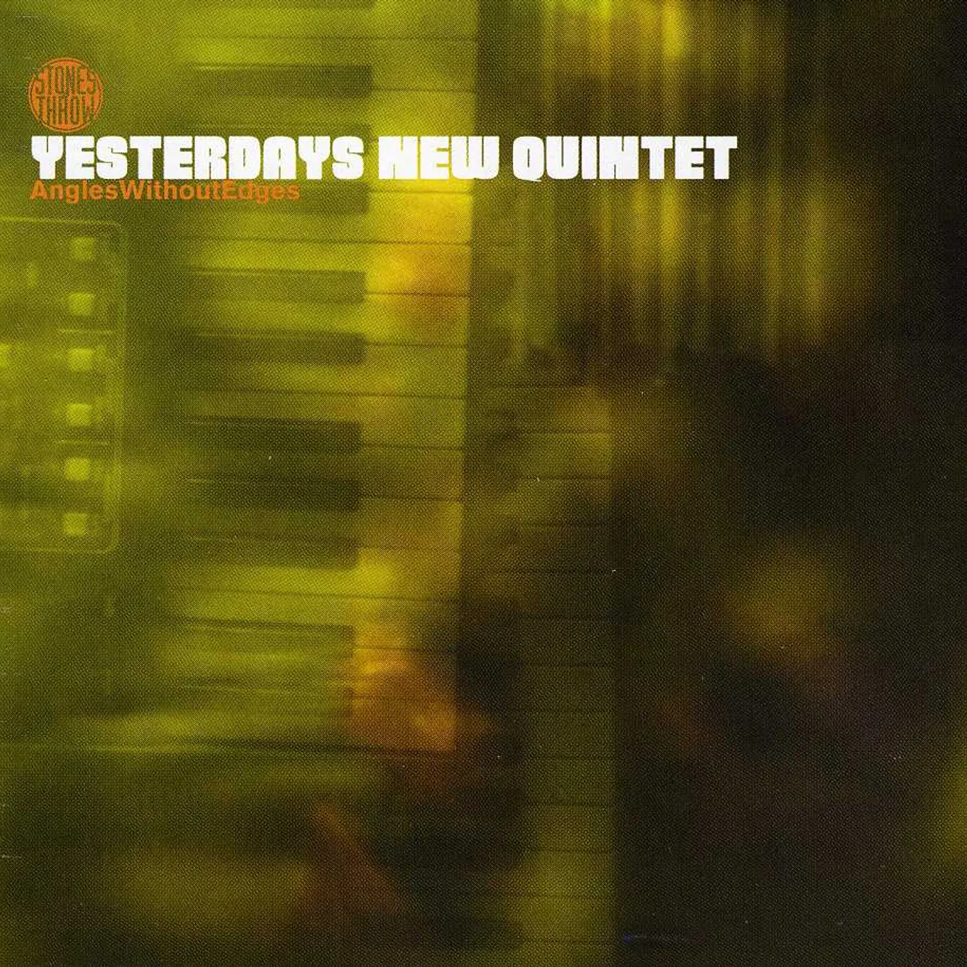 Yesterdays New Quintet ANGLES WITHOUT EDGES CD