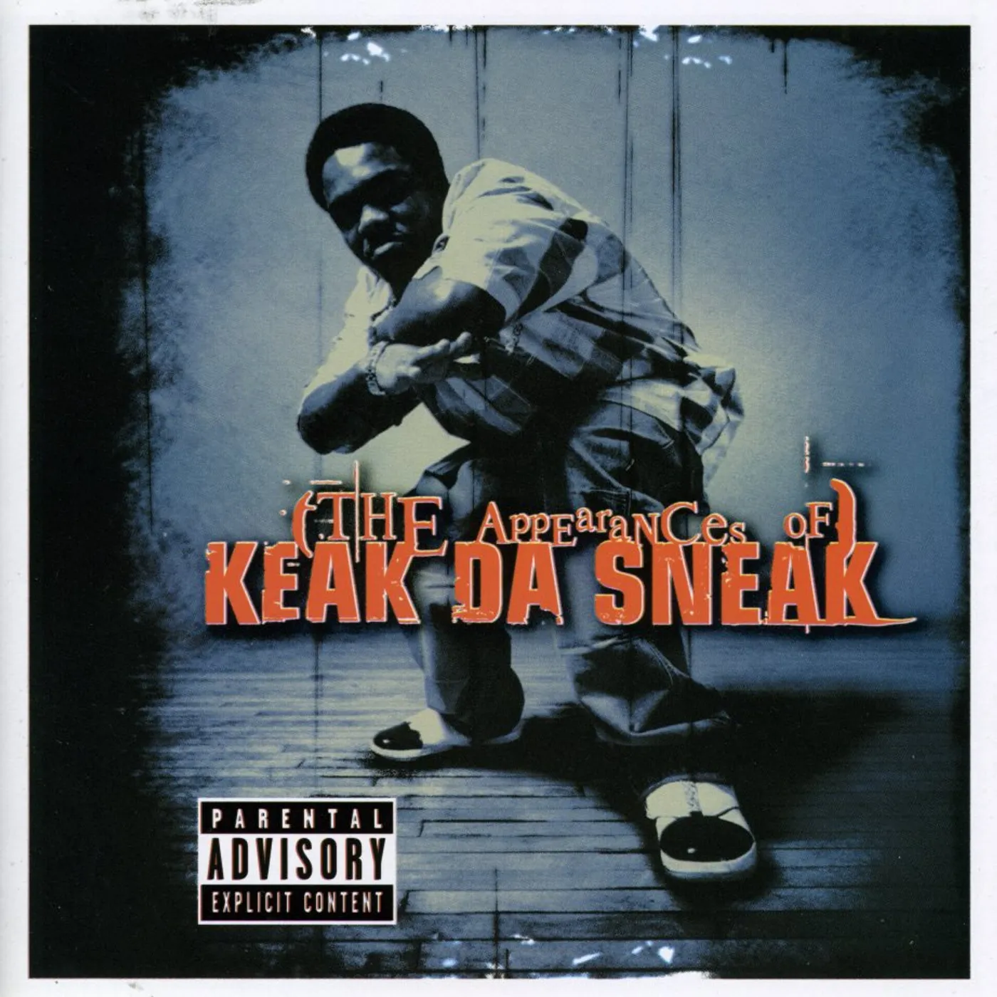 APPEARANCES OF KEAK DA SNEAK CD