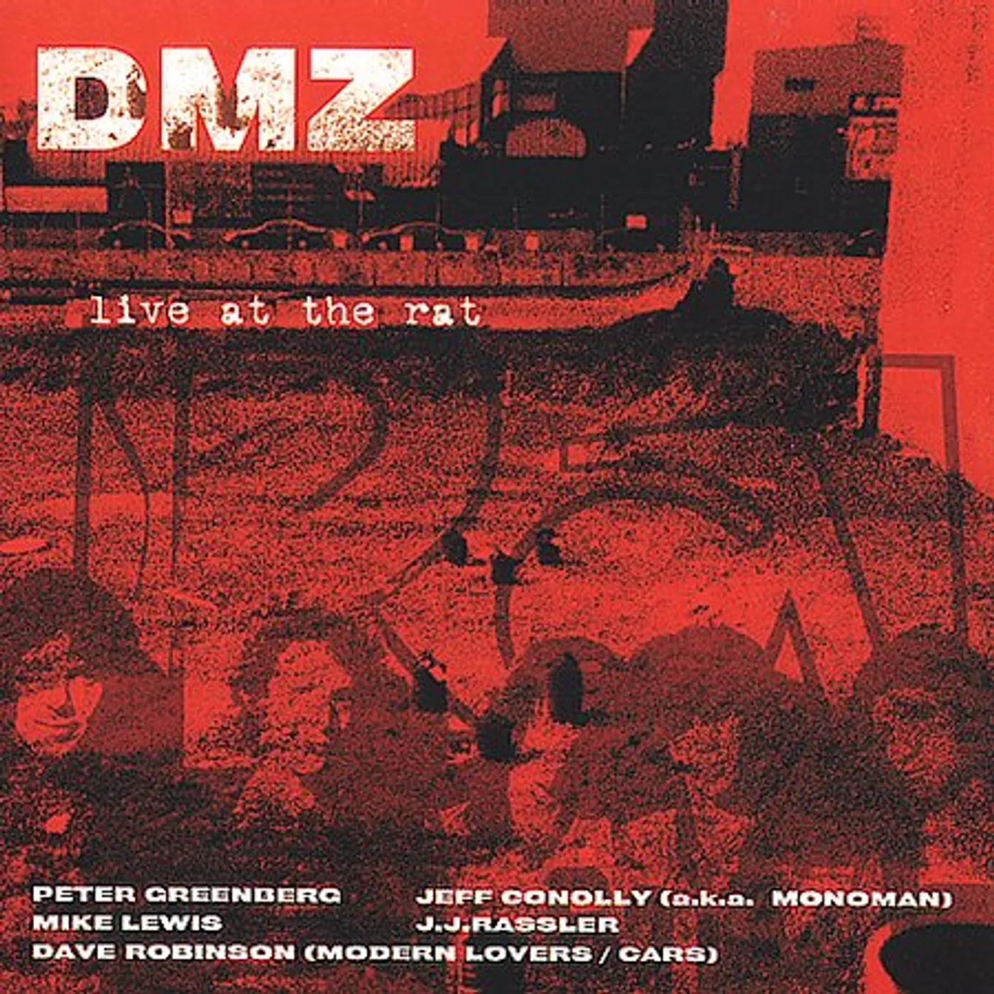 DMZ LIVE AT THE RAT 1976-93 CD