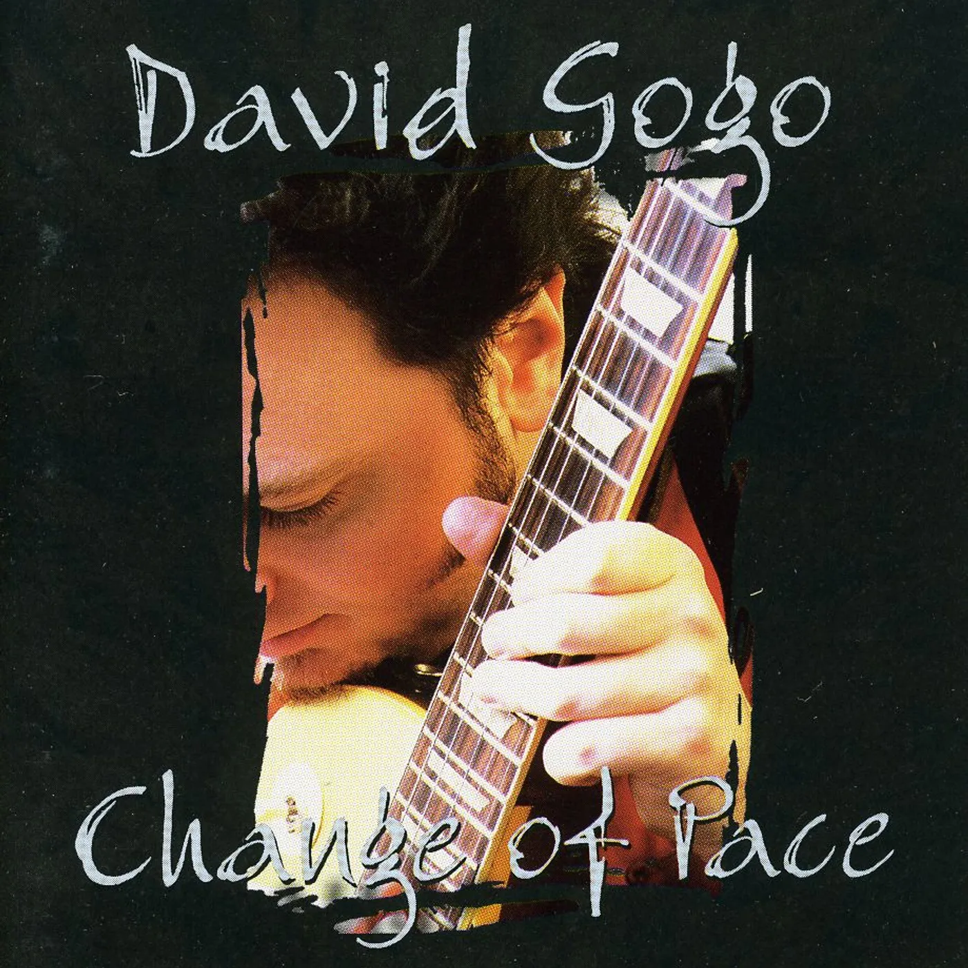 David Gogo CHANGE OF PACE CD