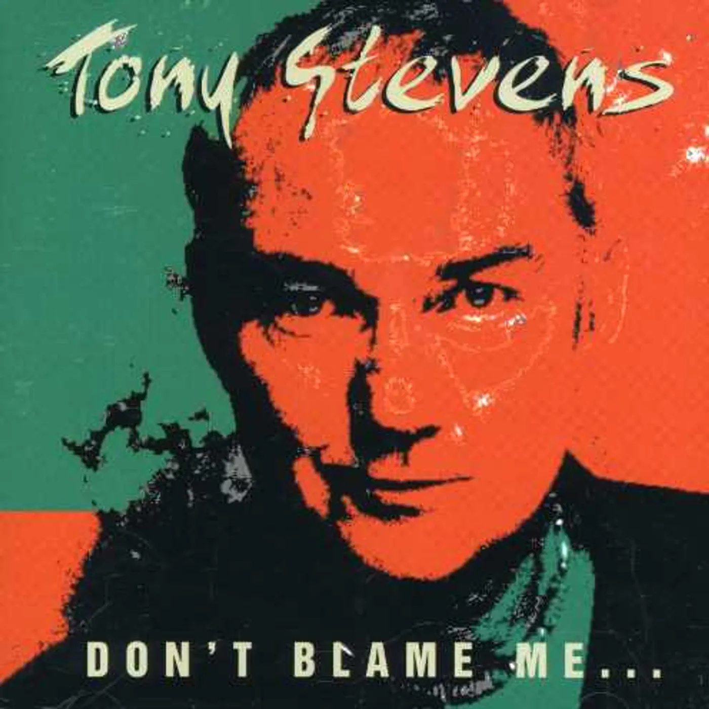 Tony Stevens DON'T BLAME ME CD