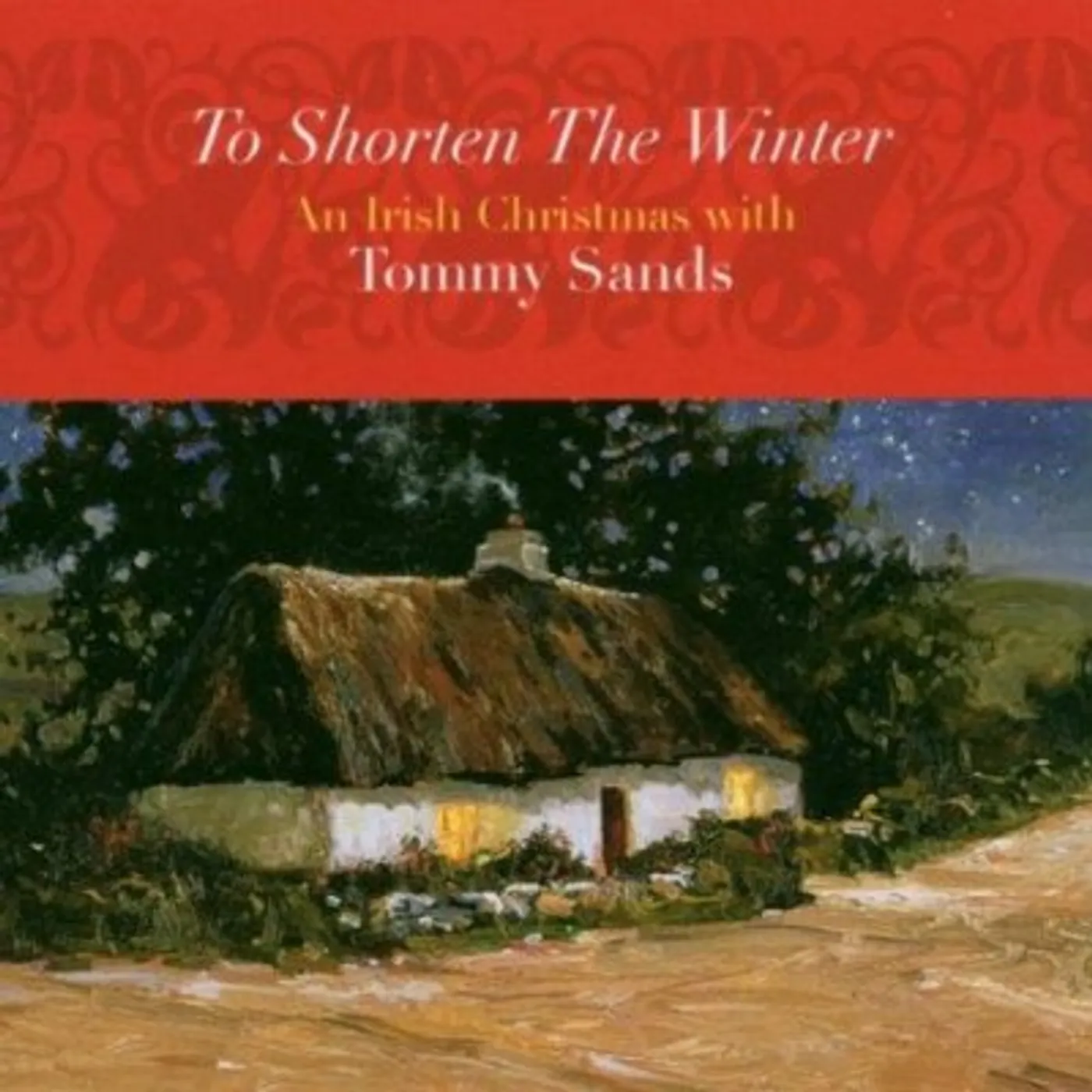 Tommy Sands TO SHORTEN THE WINTER CD