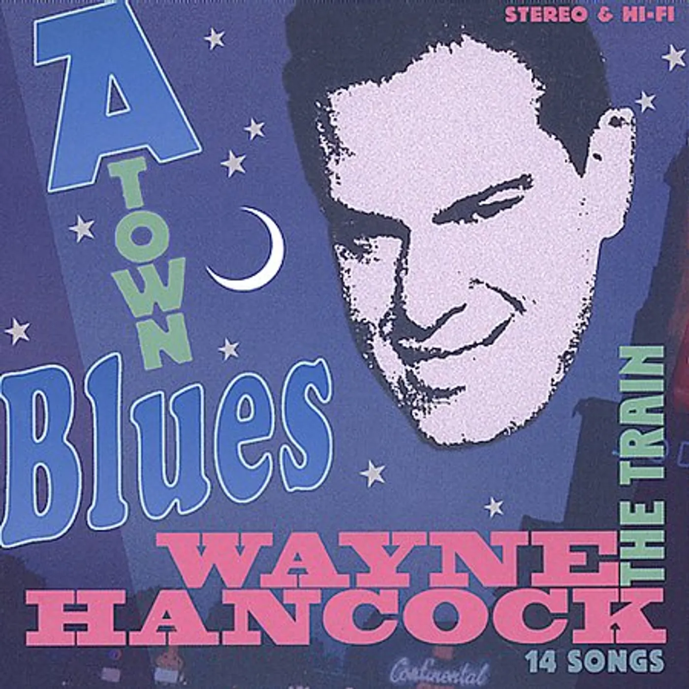 Wayne Hancock A-TOWN BLUES CD