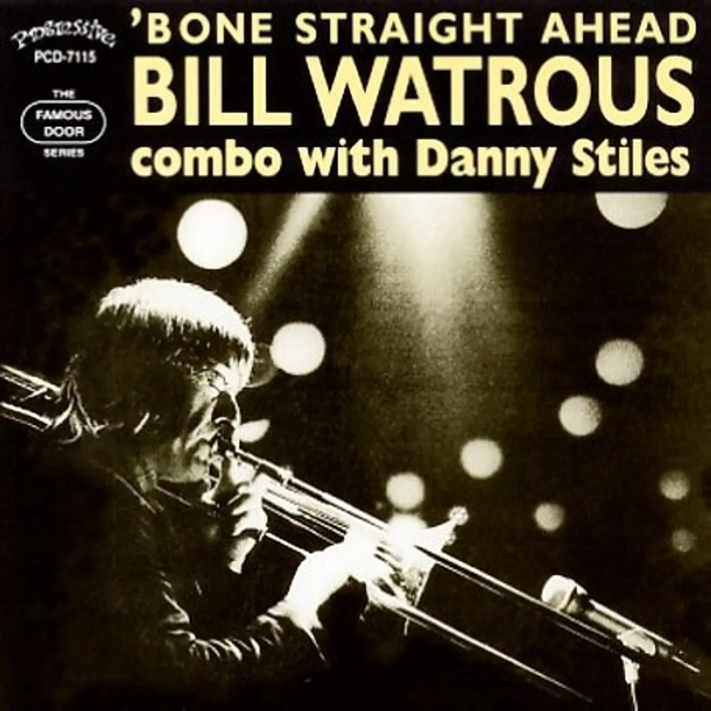 Bill Watrous BONE STRAIGHT AHEAD CD